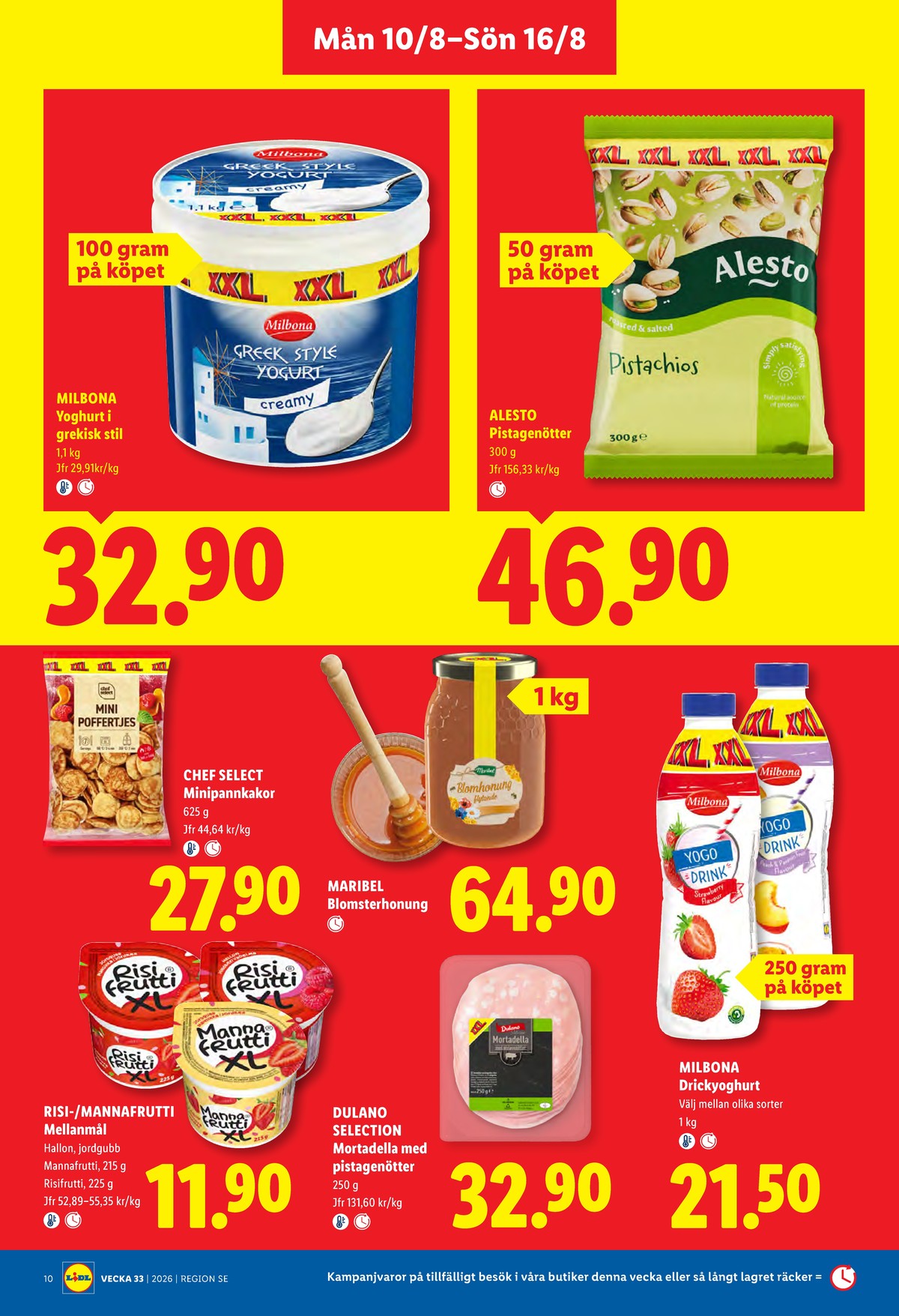 Se Lidl reklamblad för vecka 33 på Kampanjveckan.se. Se bra erbjudanden på många varor, t.ex. yoghurt milbona eller pistagenötter alesto. Läs reklambladet här! Sida 10
