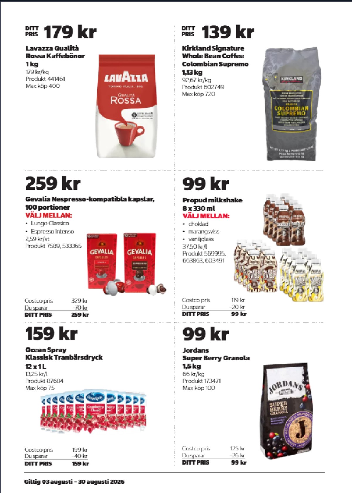 Se Costco reklamblad för vecka 33 på Kampanjveckan.se. Se bra erbjudanden på många varor. Läs reklambladet här! Sida 10