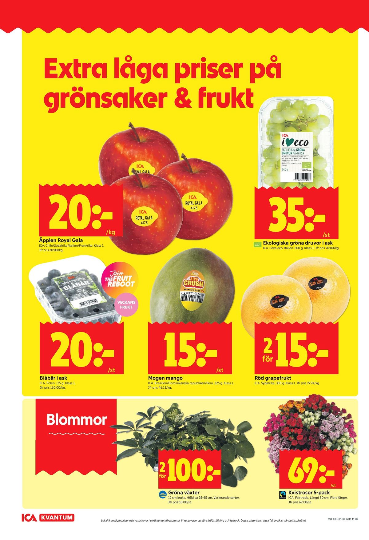 Se ICA Kvantum reklamblad för vecka 33 på Kampanjveckan.se. Se bra erbjudanden på många varor, t.ex. Äpplen ica eller grapefrukt ica. Läs reklambladet här! Sida 6
