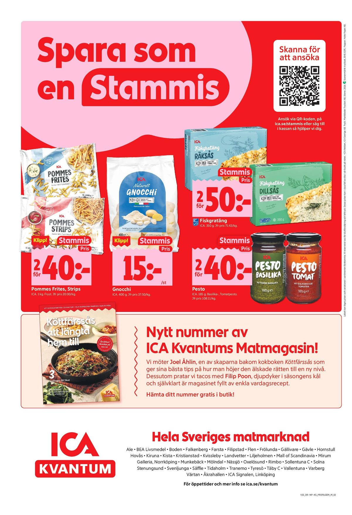 Se ICA Kvantum reklamblad för vecka 33 på Kampanjveckan.se. Se bra erbjudanden på många varor, t.ex. gnocchi ica eller pesto ica. Läs reklambladet här! Sida 10
