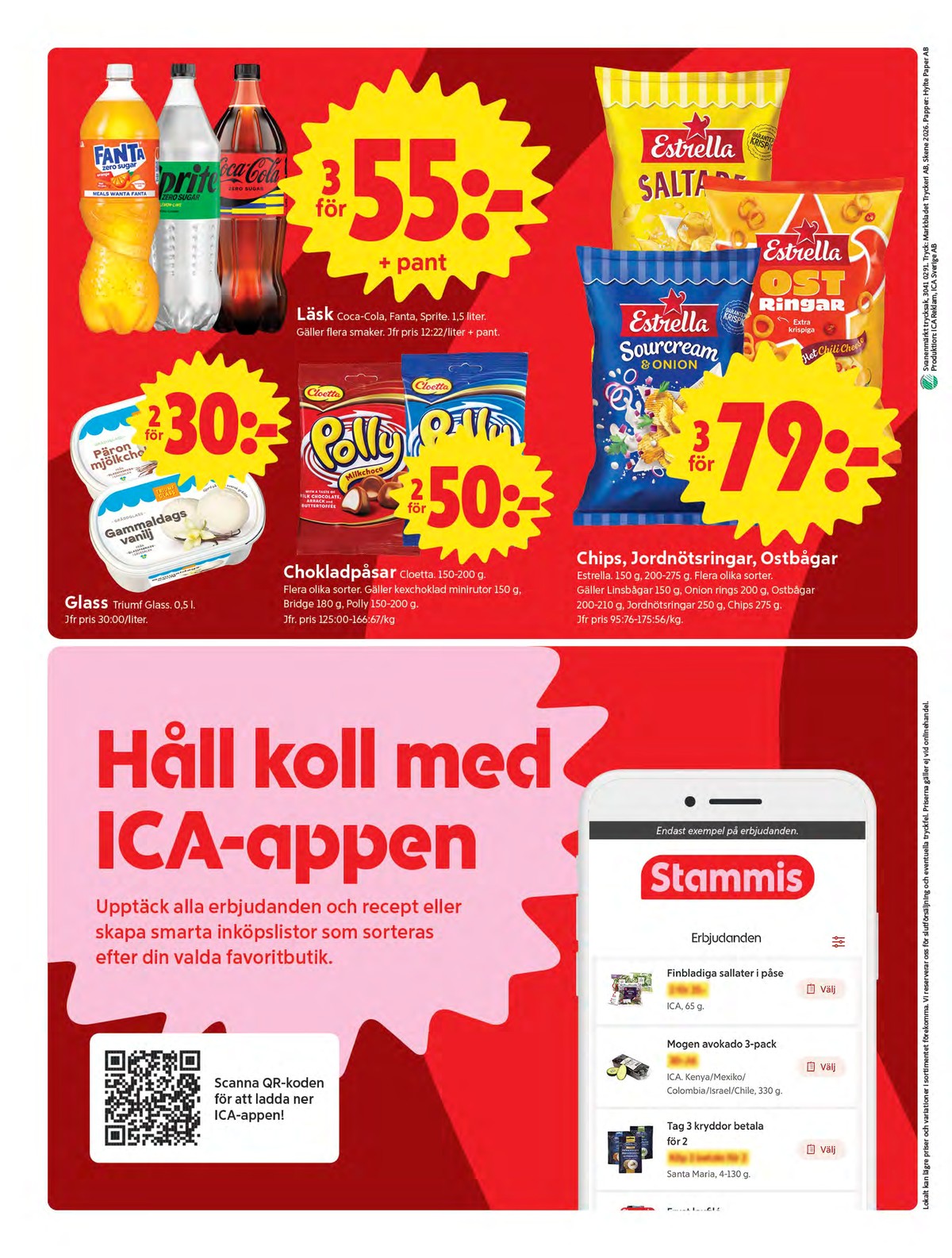 Se ICA Nära reklamblad för vecka 33 på Kampanjveckan.se. Se bra erbjudanden på många varor, t.ex. godispåsar milkchoco polly eller godispåsar original polly. Läs reklambladet här! Sida 8
