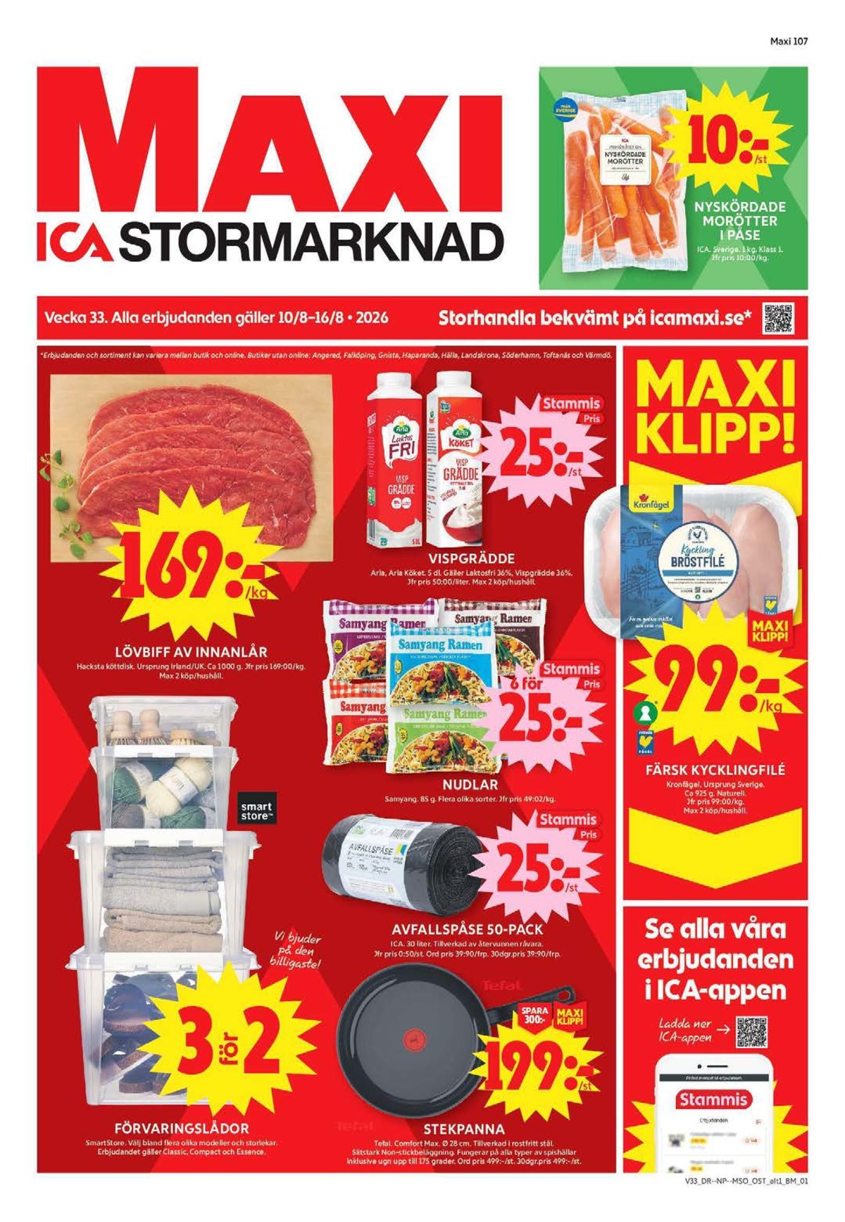 Se ICA Maxi reklamblad för vecka 33 på Kampanjveckan.se. Se bra erbjudanden på många varor, t.ex. kycklingbröstfilé guldfågeln eller vispgrädde arla köket. Läs reklambladet här! Sida 1
