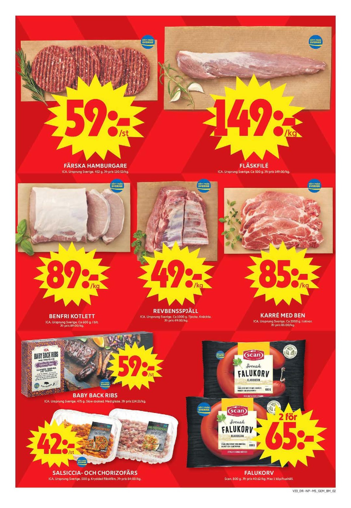 Se ICA Maxi reklamblad för vecka 33 på Kampanjveckan.se. Se bra erbjudanden på många varor, t.ex. falukorv scan eller karrékotlett ica. Läs reklambladet här! Sida 2
