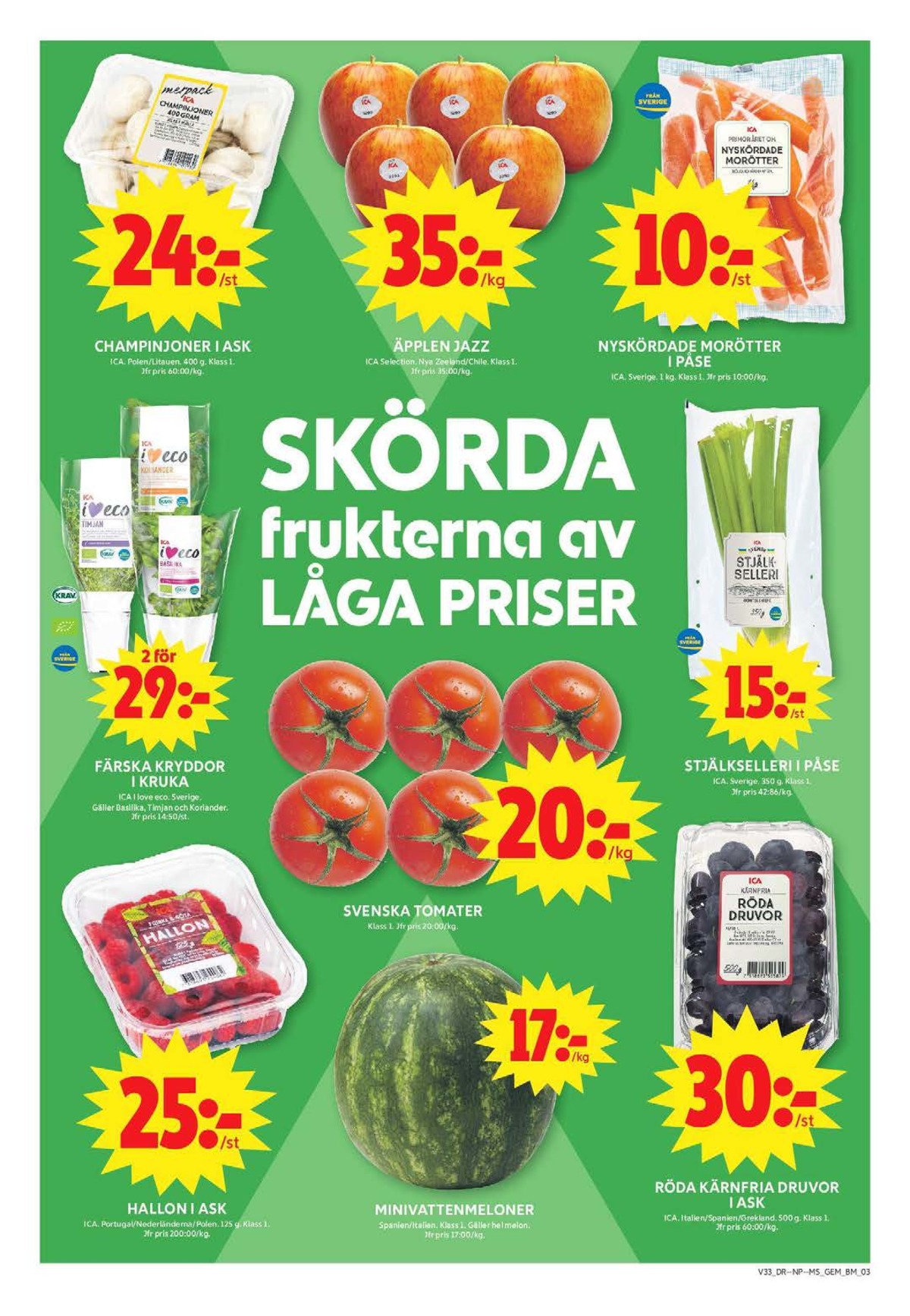 Se ICA Maxi reklamblad för vecka 33 på Kampanjveckan.se. Se bra erbjudanden på många varor, t.ex. hallon ica eller stjälkselleri ica. Läs reklambladet här! Sida 3
