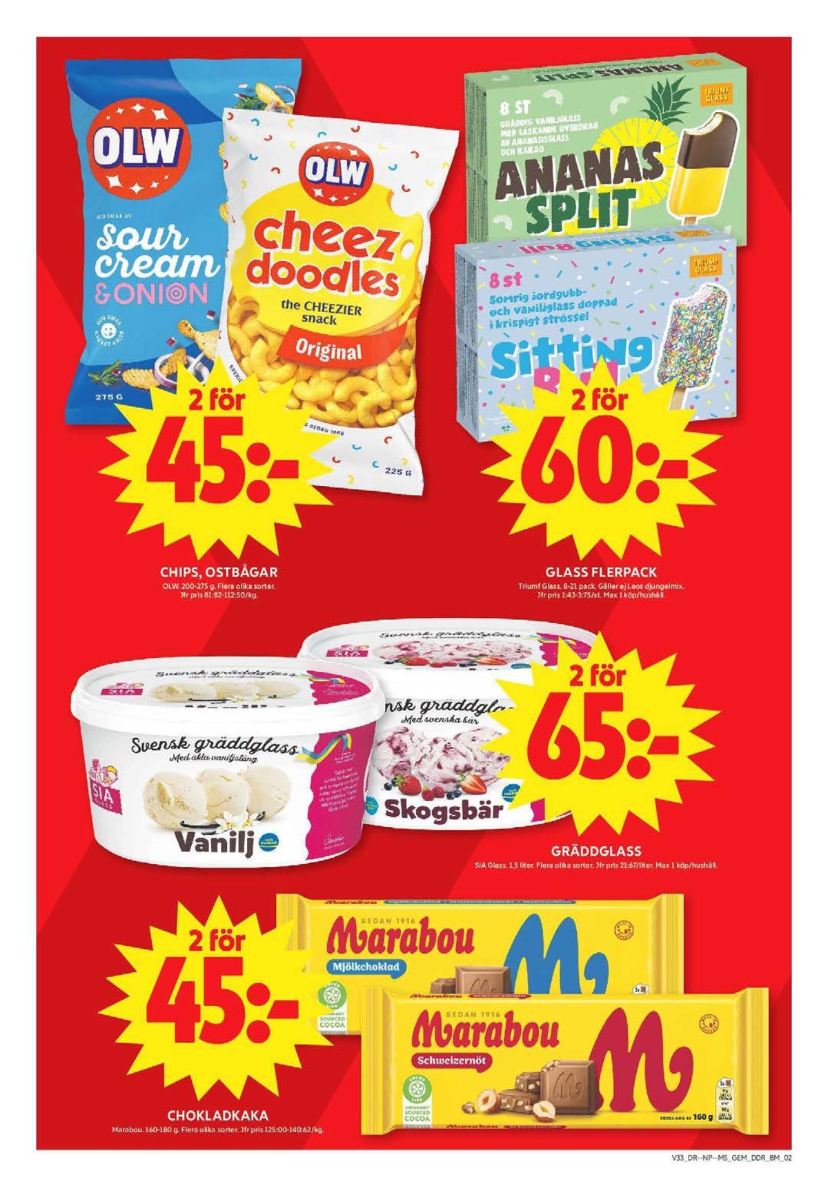 Se ICA Maxi reklamblad för vecka 33 på Kampanjveckan.se. Se bra erbjudanden på många varor, t.ex. chips sourcream & onion olw eller chokladkaka mjölkchoklad marabou. Läs reklambladet här! Sida 6
