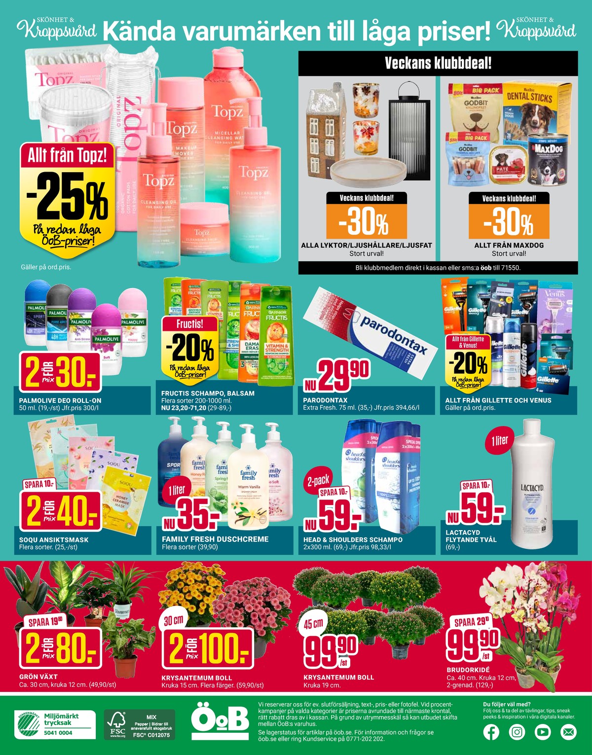 Se ÖoB reklamblad för vecka 33 på Kampanjveckan.se. Se bra erbjudanden på många varor. Läs reklambladet här! Sida 12