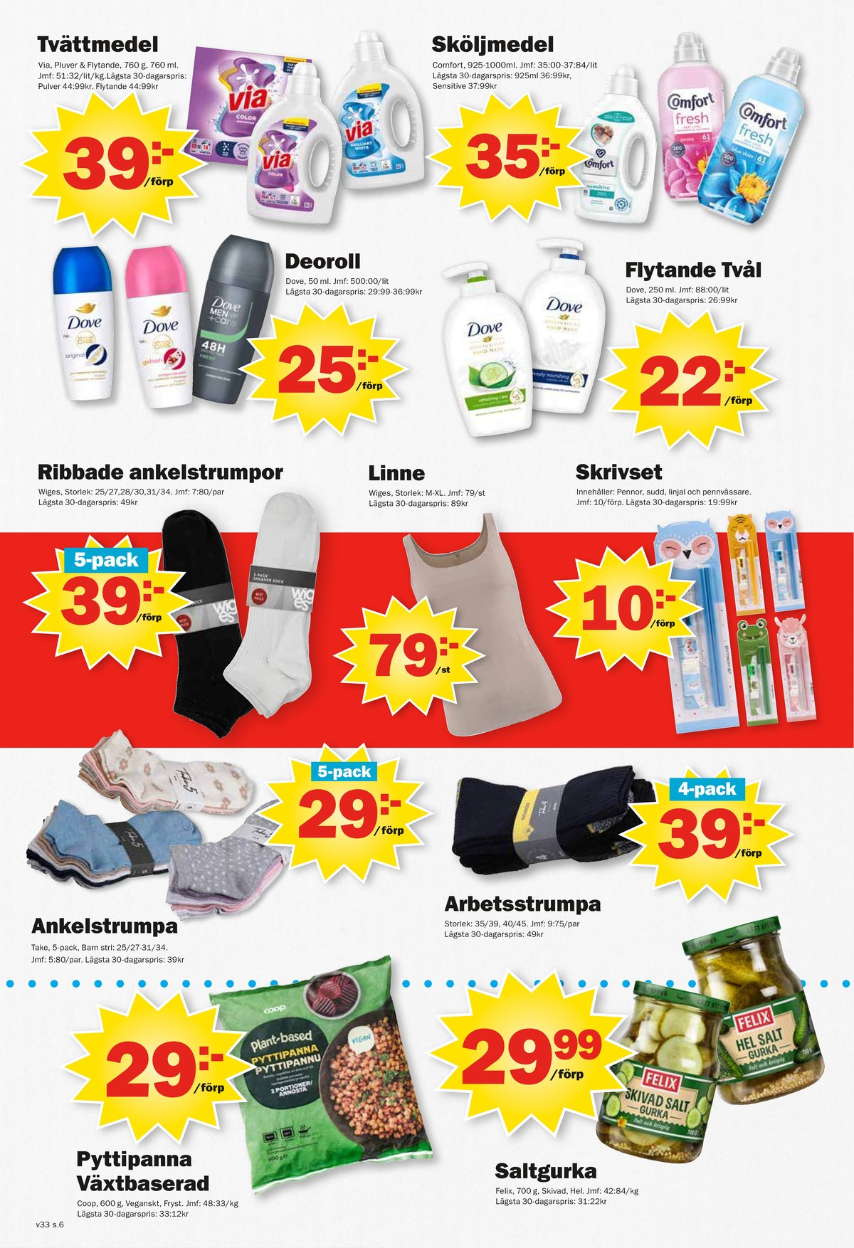 Se Pekås reklamblad för vecka 33 på Kampanjveckan.se. Se bra erbjudanden på många varor, t.ex. tvättmedel flytande via eller andra varor. Läs reklambladet här! Sida 6