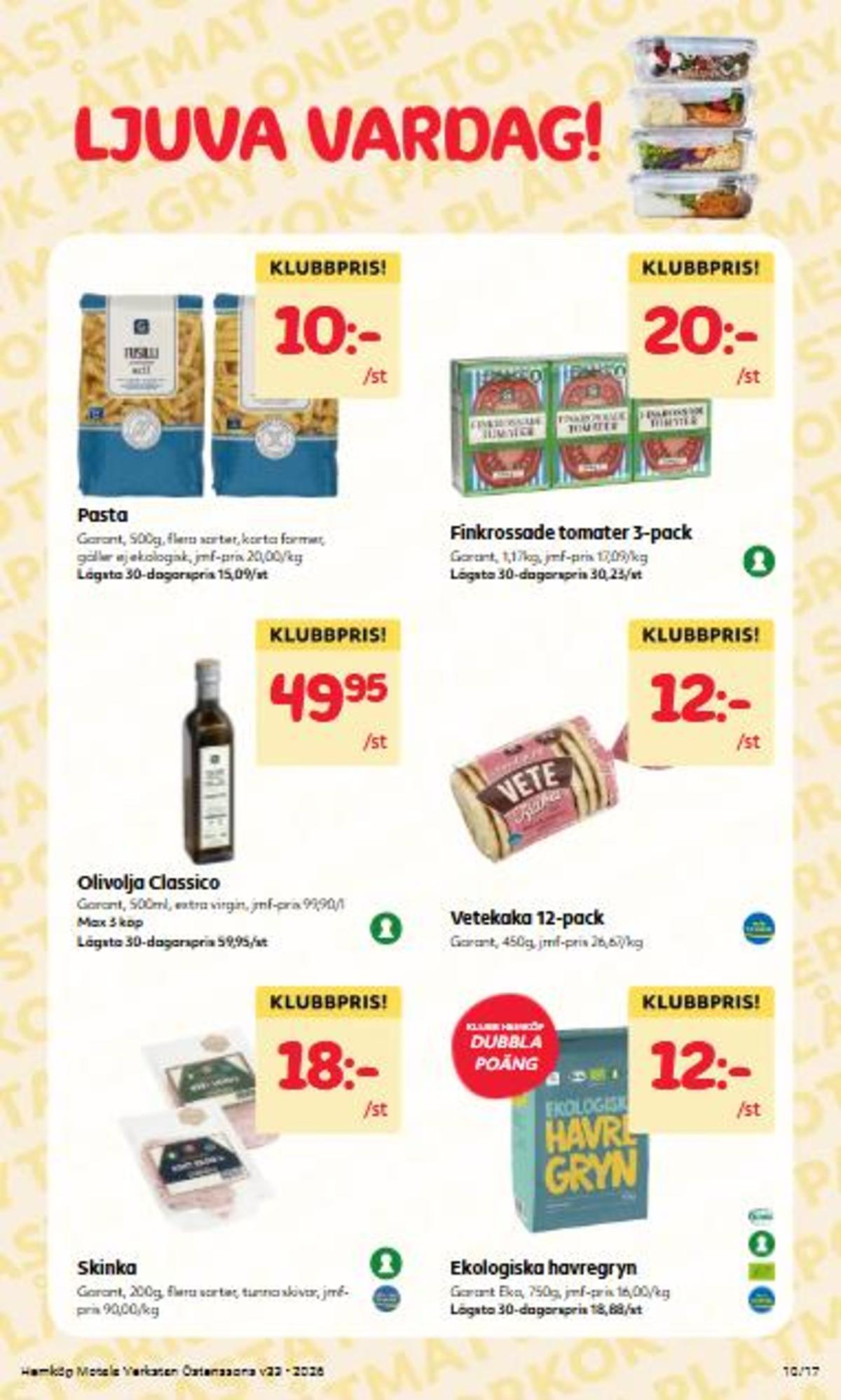 Se Hemköp reklamblad för vecka 33 på Kampanjveckan.se. Se bra erbjudanden på många varor. Läs reklambladet här! Sida 10