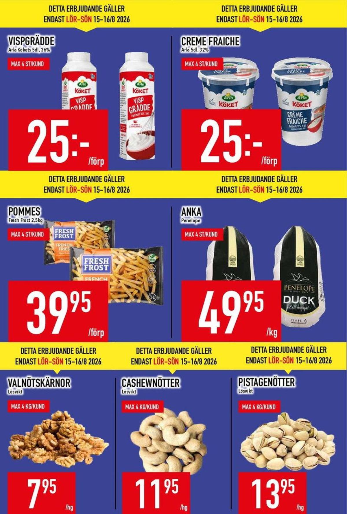 Se MatDax reklamblad för vecka 33 på Kampanjveckan.se. Se bra erbjudanden på många varor, t.ex. valnötskärnor okänd eller vispgrädde arla köket. Läs reklambladet här! Sida 5
