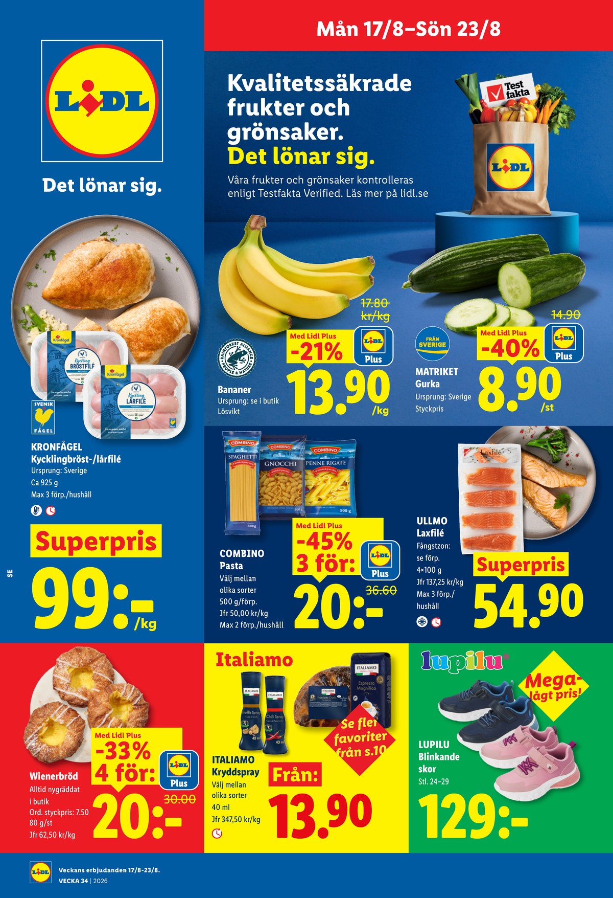 Se Lidl reklamblad för vecka 34 på Kampanjveckan.se. Se bra erbjudanden på många varor, t.ex. butiksbakat kaffebröd lidl eller laxfilé ullmo. Läs reklambladet här! Sida 1
