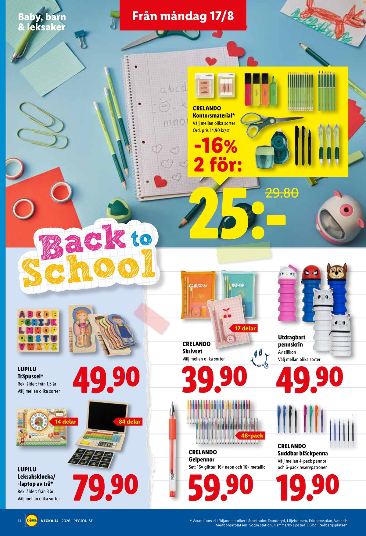 Se Lidl reklamblad för vecka 34 på Kampanjveckan.se. Se bra erbjudanden på många varor, t.ex. leksaker lupilu eller pennskrin okänd. Läs reklambladet här! Sida 17
