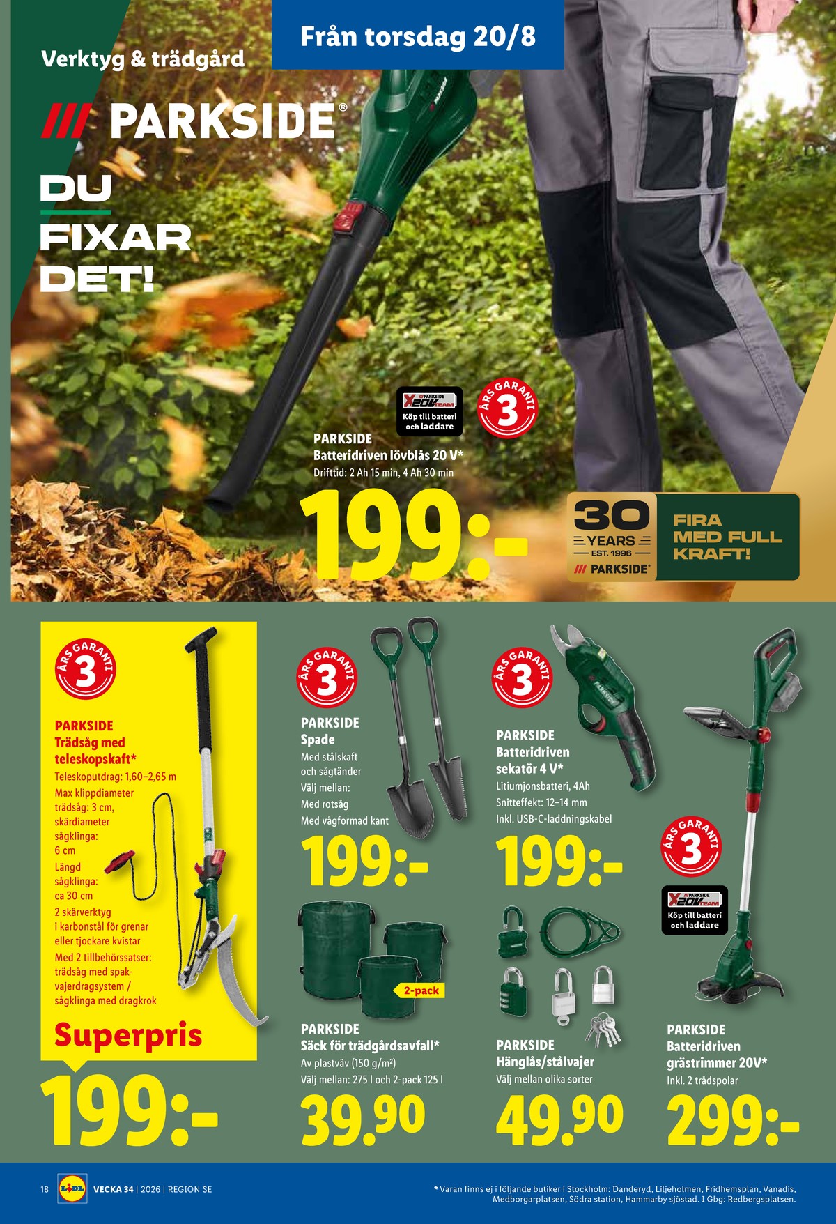 Se Lidl reklamblad för vecka 34 på Kampanjveckan.se. Se bra erbjudanden på många varor, t.ex. spade parkside eller lövblås parkside. Läs reklambladet här! Sida 22

