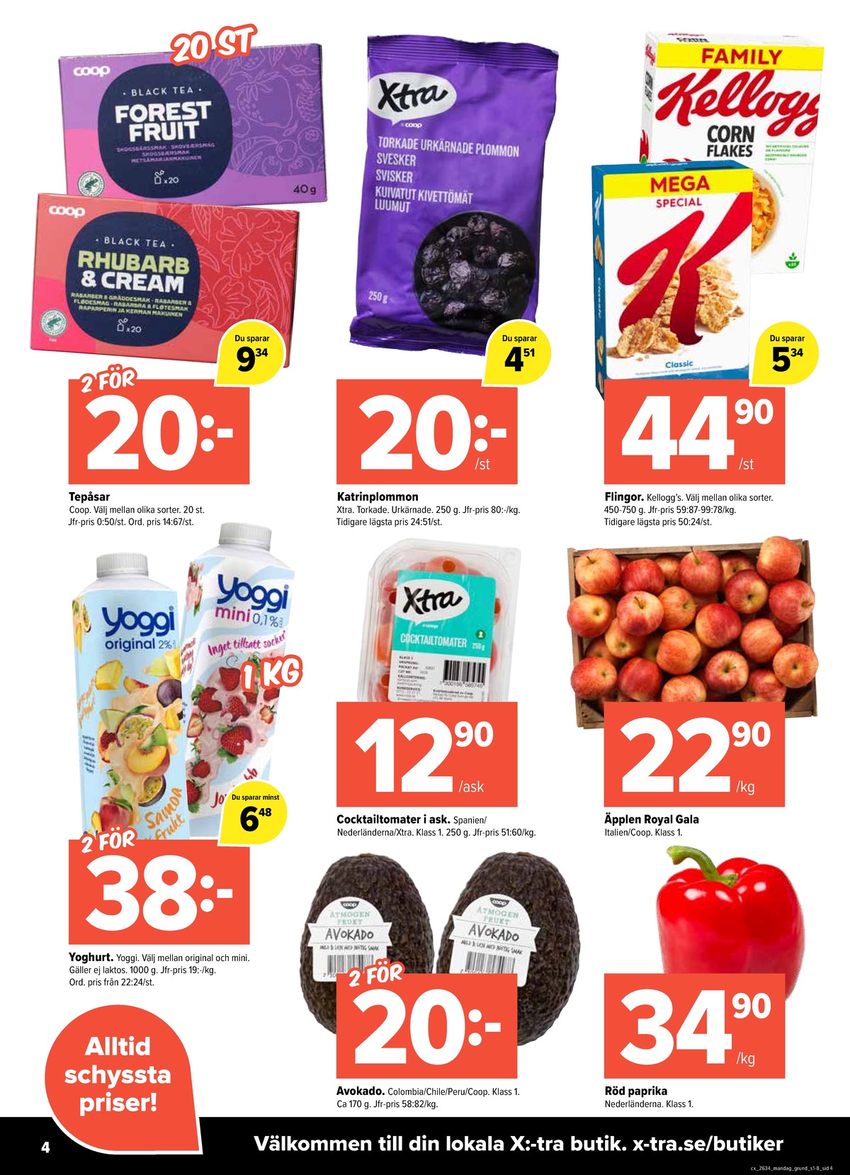Se X:-tra reklamblad för vecka 34 på Kampanjveckan.se. Se bra erbjudanden på många varor, t.ex. Äpplen coop eller avocado coop. Läs reklambladet här! Sida 4
