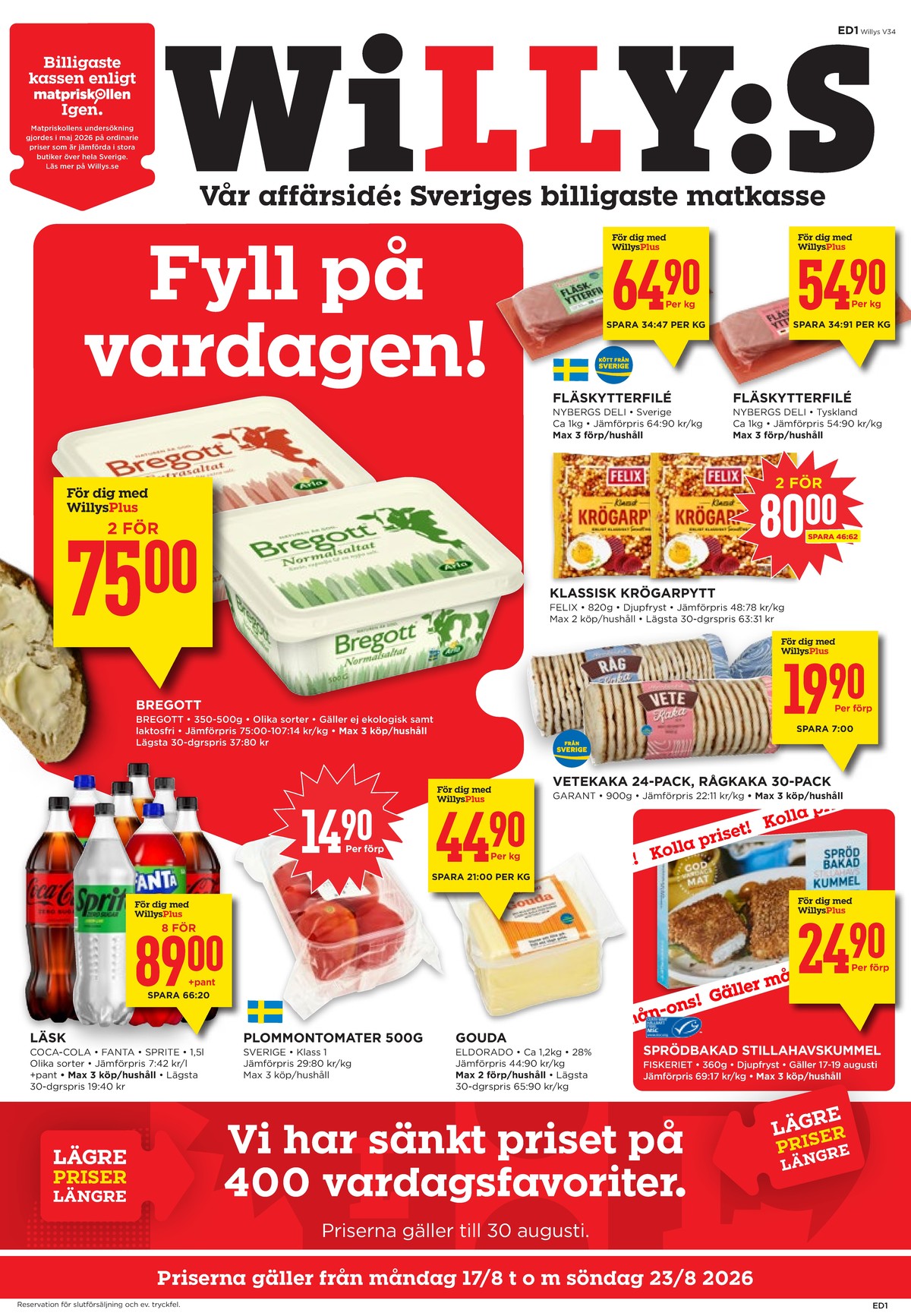 Se WILLY:S reklamblad för vecka 34 på Kampanjveckan.se. Se bra erbjudanden på många varor, t.ex. kummelfiléer fiskeriet eller vetekakor garant. Läs reklambladet här! Sida 1
