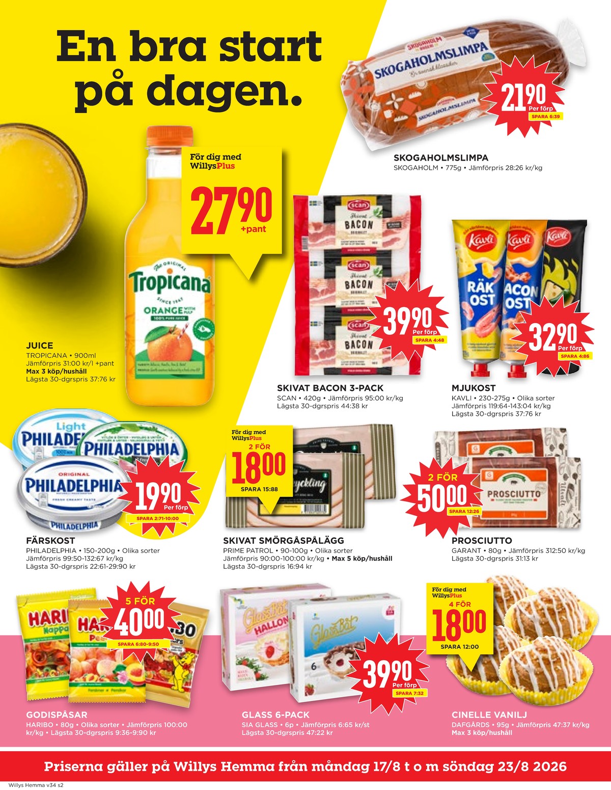 Se WILLY:S hemma reklamblad för vecka 34 på Kampanjveckan.se. Se bra erbjudanden på många varor, t.ex. apelsinjuice innocent eller baconskivor scan. Läs reklambladet här! Sida 2
