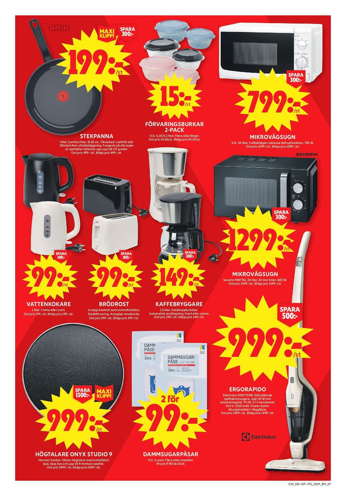 Se ICA Maxi reklamblad för vecka 34 på Kampanjveckan.se. Se bra erbjudanden på många varor, t.ex. högtalare harman kardon eller dammsugare electrolux. Läs reklambladet här! Sida 10
