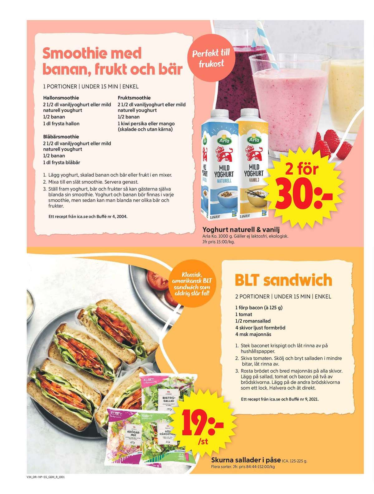 Se ICA Supermarket reklamblad för vecka 34 på Kampanjveckan.se. Se bra erbjudanden på många varor, t.ex. yoghurt arla eller sallat ica. Läs reklambladet här! Sida 6
