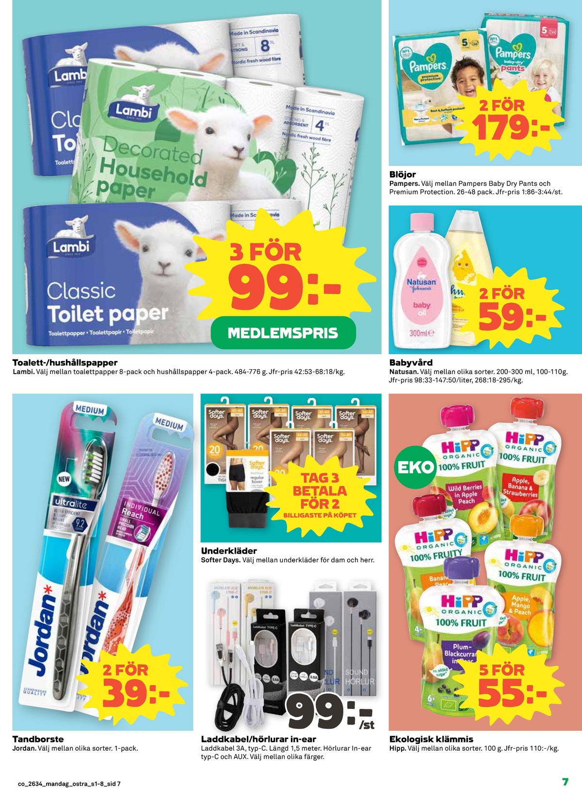 Se Coop reklamblad för vecka 34 på Kampanjveckan.se. Se bra erbjudanden på många varor, t.ex. hushållspapper decorated eller toalettpapper classic. Läs reklambladet här! Sida 7

