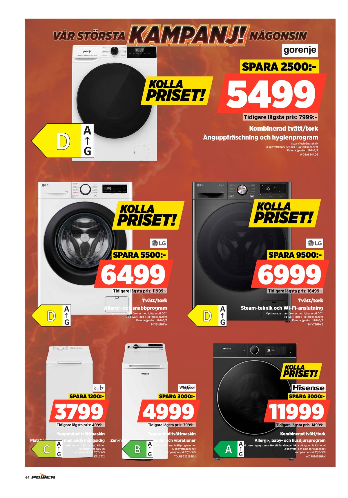 Se Power reklamblad för vecka 34 på Kampanjveckan.se. Se bra erbjudanden på många varor. Läs reklambladet här! Sida 44