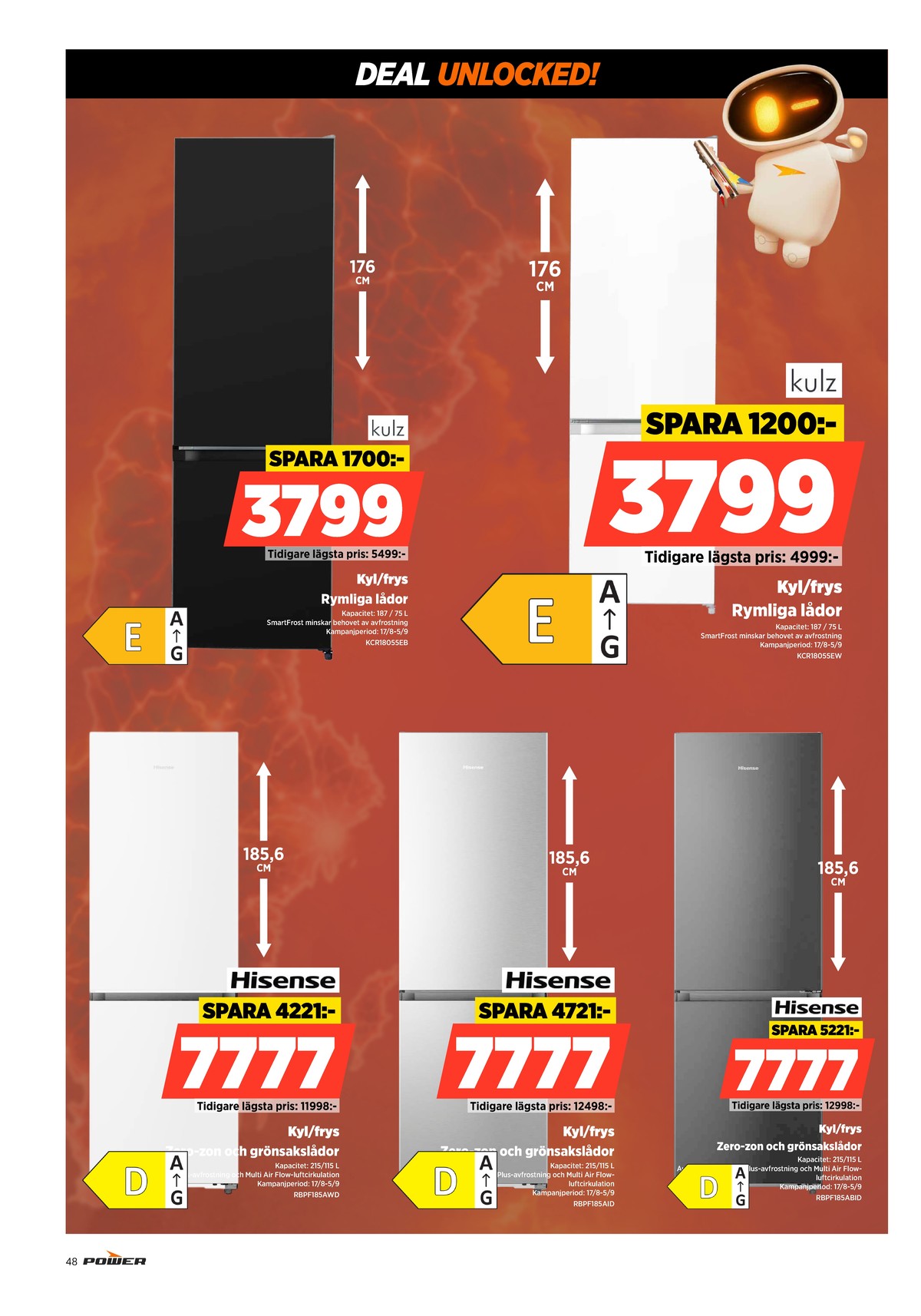 Se Power reklamblad för vecka 34 på Kampanjveckan.se. Se bra erbjudanden på många varor. Läs reklambladet här! Sida 48
