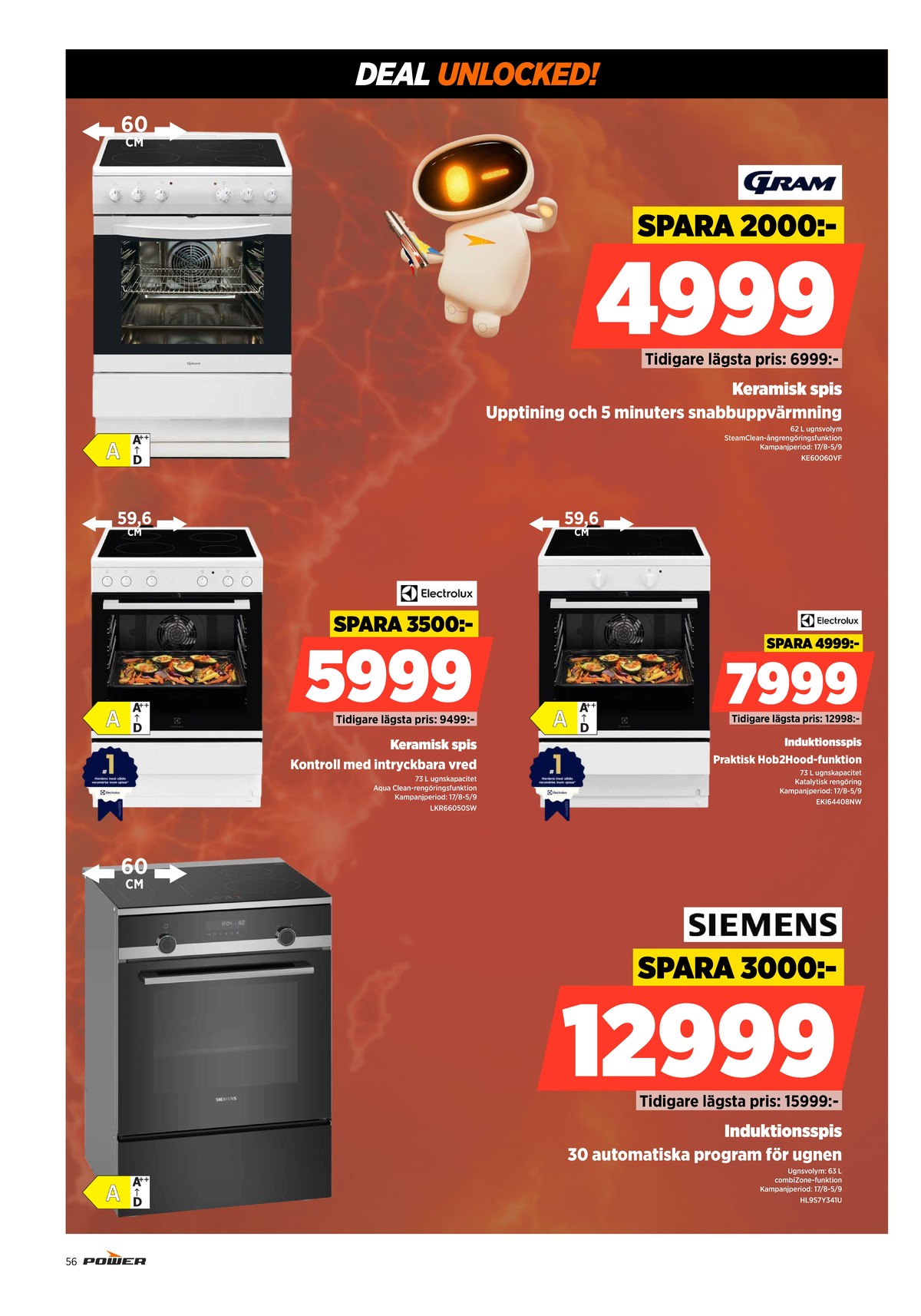 Se Power reklamblad för vecka 34 på Kampanjveckan.se. Se bra erbjudanden på många varor. Läs reklambladet här! Sida 56
