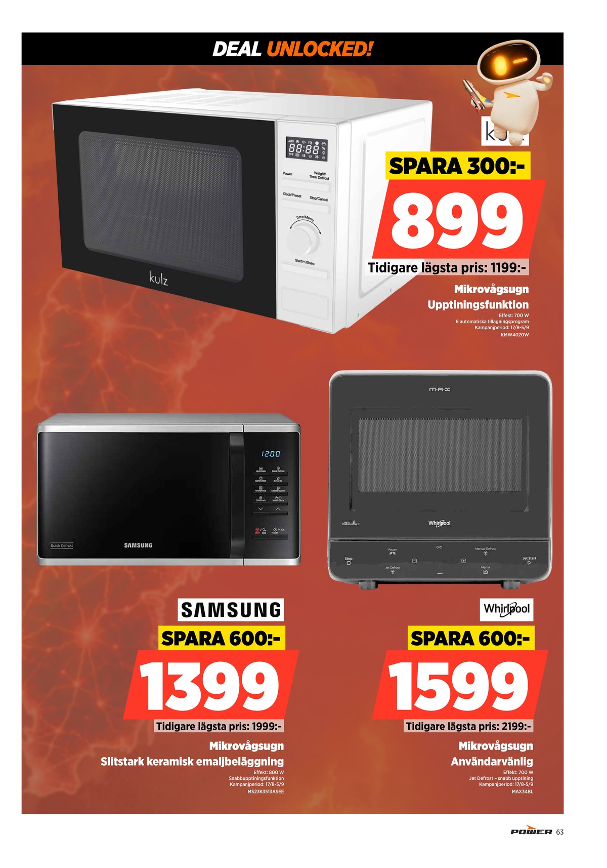 Se Power reklamblad för vecka 34 på Kampanjveckan.se. Se bra erbjudanden på många varor. Läs reklambladet här! Sida 63