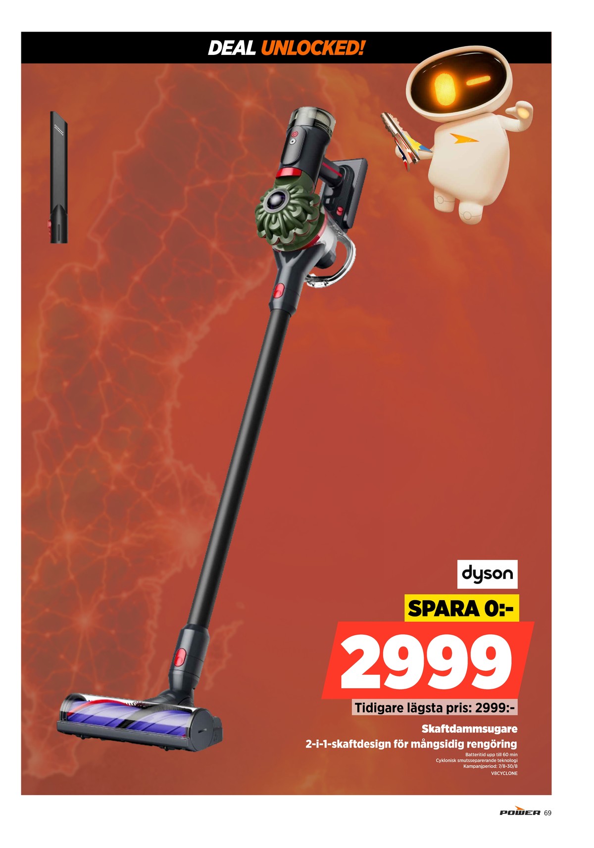 Se Power reklamblad för vecka 34 på Kampanjveckan.se. Se bra erbjudanden på många varor. Läs reklambladet här! Sida 69
