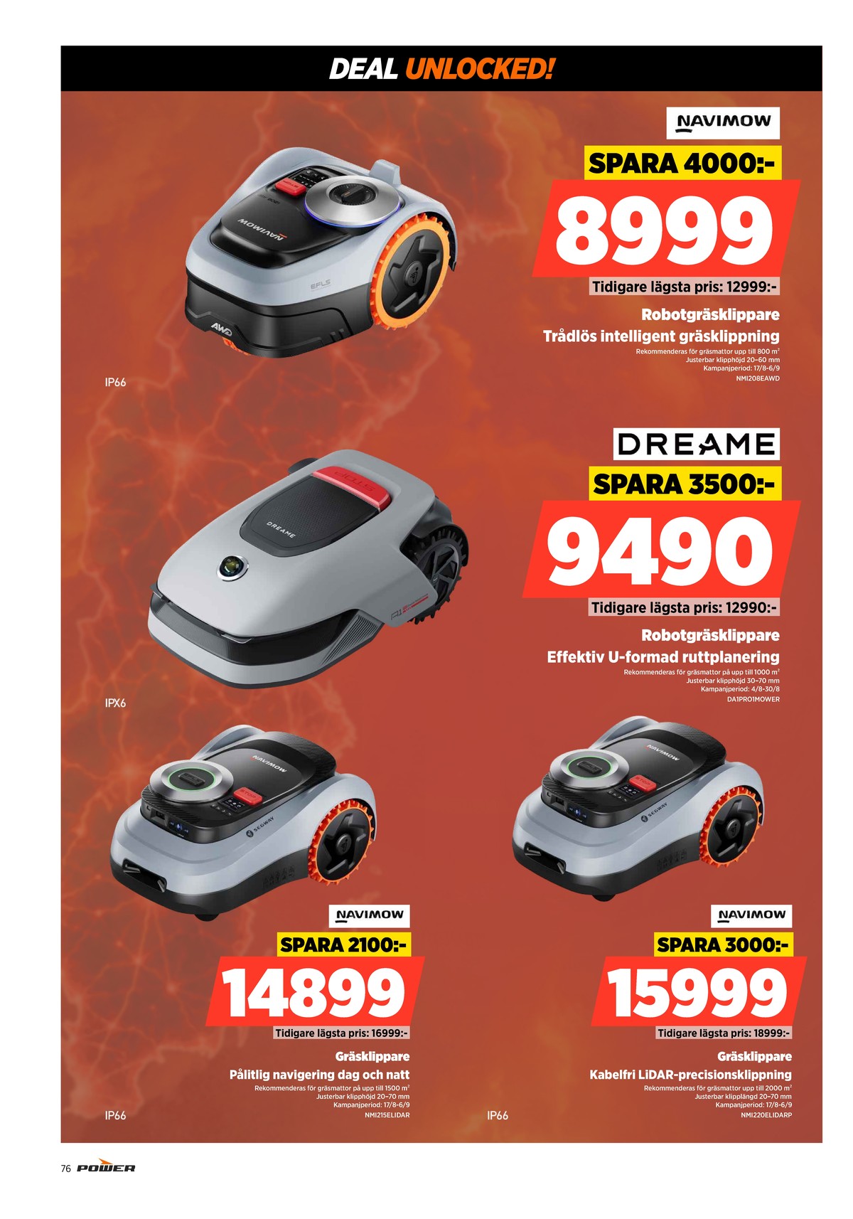 Se Power reklamblad för vecka 34 på Kampanjveckan.se. Se bra erbjudanden på många varor. Läs reklambladet här! Sida 76