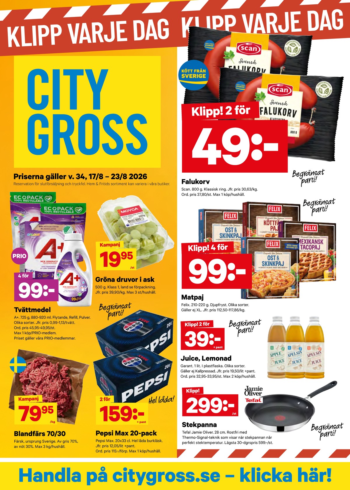 Se City Gross reklamblad för vecka 34 på Kampanjveckan.se. Se bra erbjudanden på många varor, t.ex. stekpanna jamie oliver eller andra varor. Läs reklambladet här! Sida 1