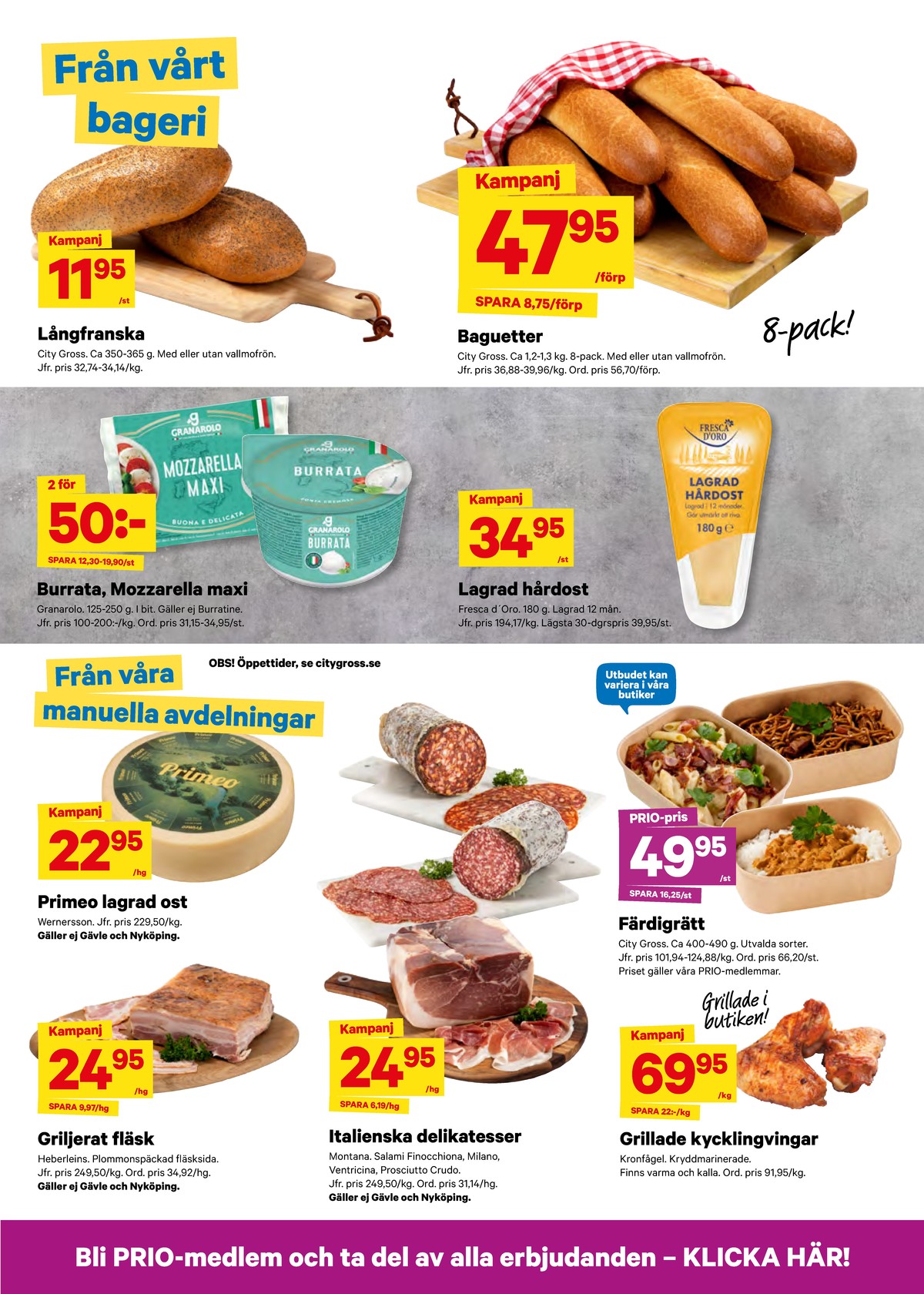 Se City Gross reklamblad för vecka 34 på Kampanjveckan.se. Se bra erbjudanden på många varor, t.ex. butiksbakat matbröd city gross eller butiksbakat matbröd city gross. Läs reklambladet här! Sida 6
