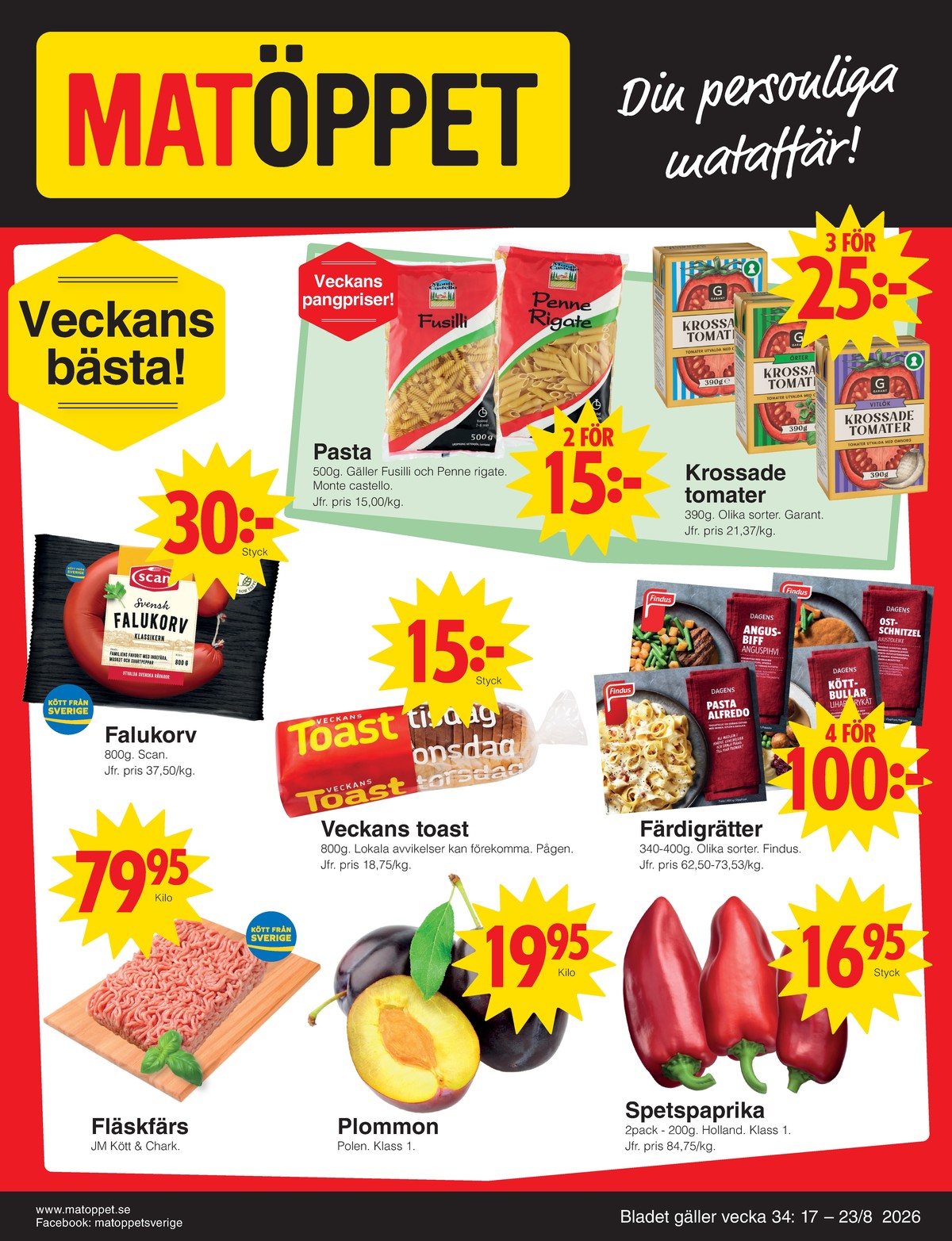 Se Matöppet reklamblad för vecka 34 på Kampanjveckan.se. Se bra erbjudanden på många varor, t.ex. krossade tomater garant eller krossade tomater örter garant. Läs reklambladet här! Sida 1
