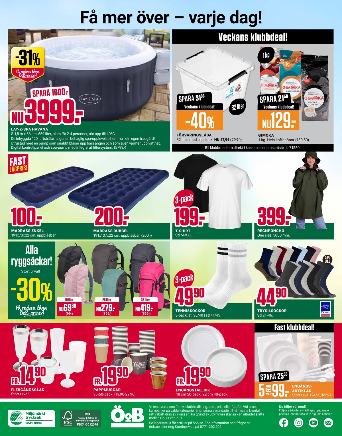 Se ÖoB reklamblad för vecka 34 på Kampanjveckan.se. Se bra erbjudanden på många varor. Läs reklambladet här! Sida 12