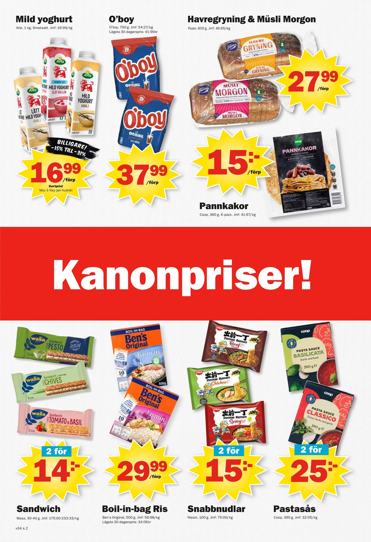 Se Pekås reklamblad för vecka 34 på Kampanjveckan.se. Se bra erbjudanden på många varor, t.ex. sandwich wasa eller basmatiris bens original. Läs reklambladet här! Sida 2
