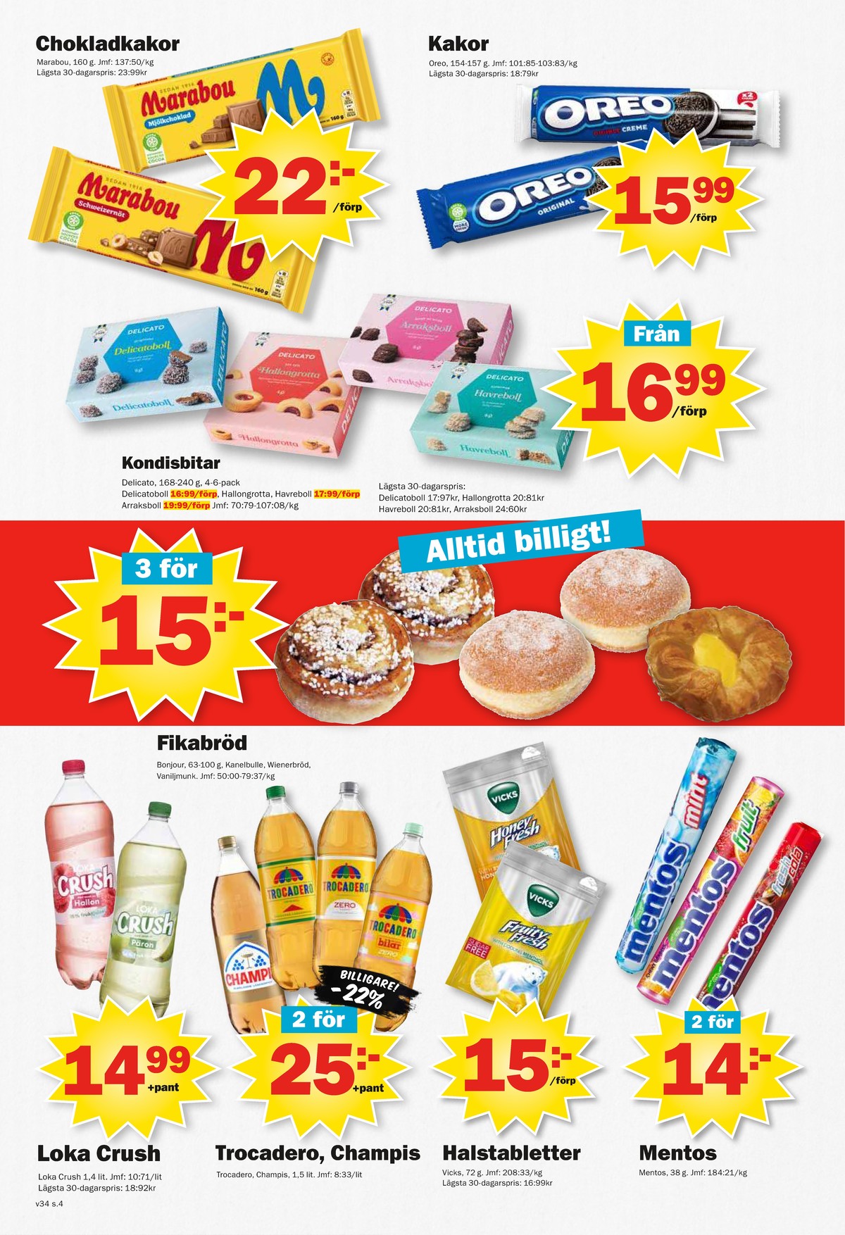 Se Pekås reklamblad för vecka 34 på Kampanjveckan.se. Se bra erbjudanden på många varor. Läs reklambladet här! Sida 4
