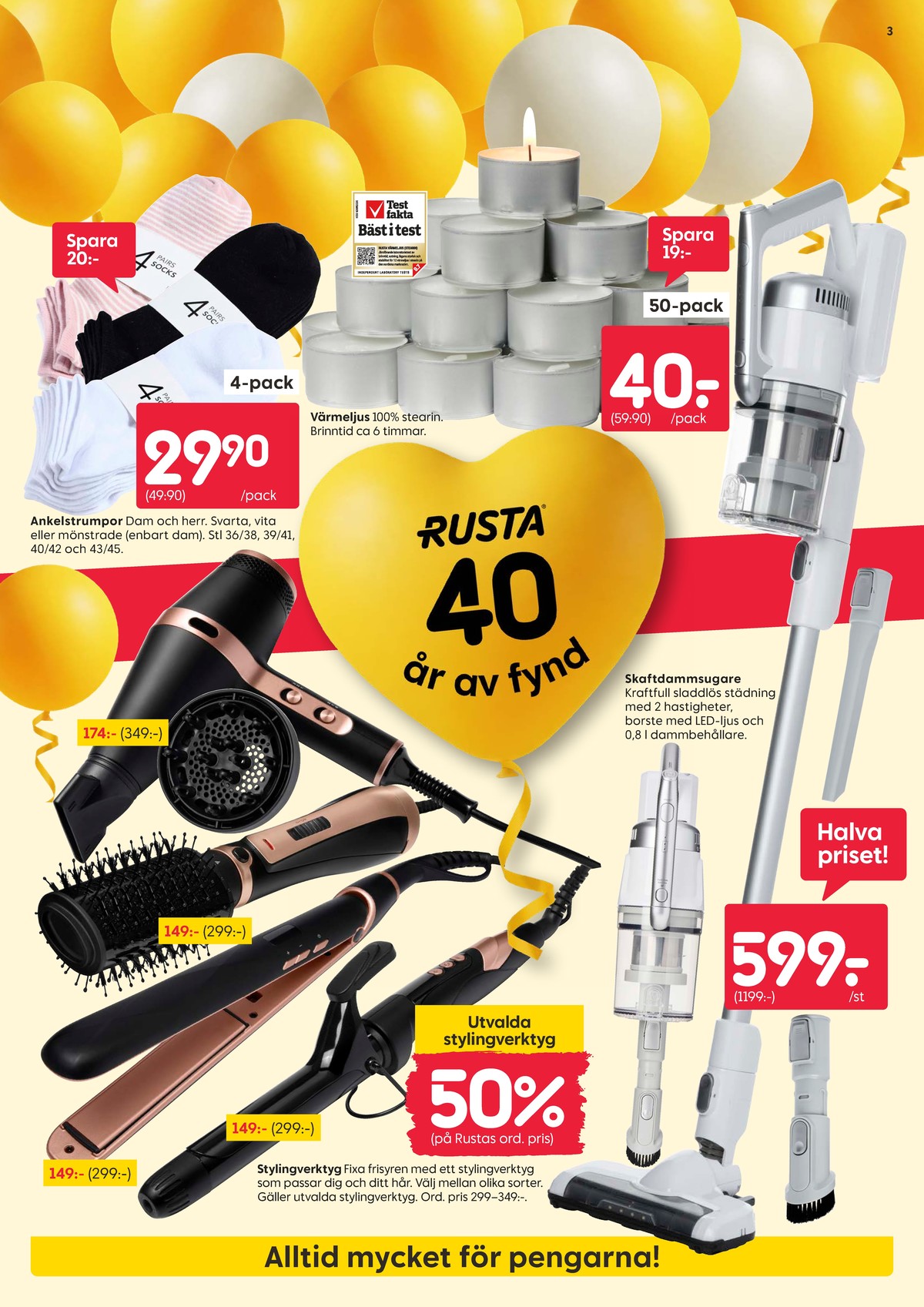 Se Rusta reklamblad för vecka 34 på Kampanjveckan.se. Se bra erbjudanden på många varor. Läs reklambladet här! Sida 3