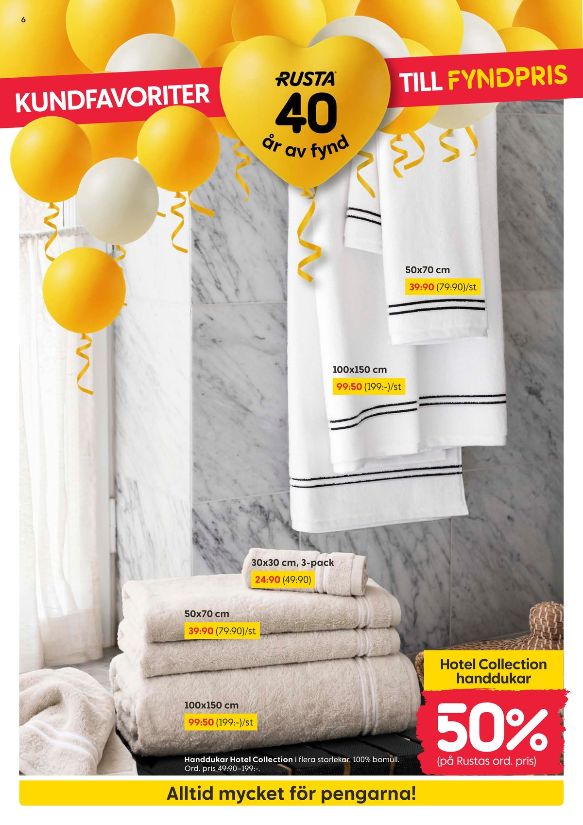 Se Rusta reklamblad för vecka 34 på Kampanjveckan.se. Se bra erbjudanden på många varor. Läs reklambladet här! Sida 6
