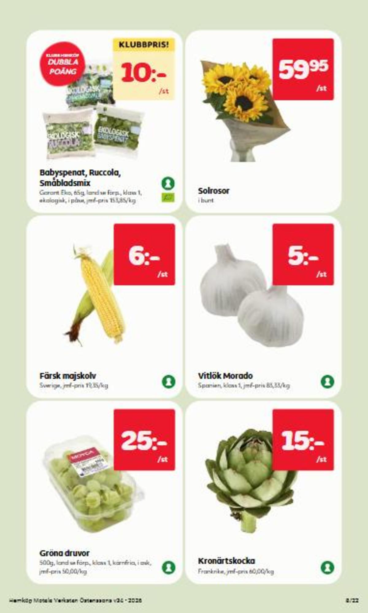 Se Hemköp reklamblad för vecka 34 på Kampanjveckan.se. Se bra erbjudanden på många varor, t.ex. babyspenat garant eller sallat garant. Läs reklambladet här! Sida 8
