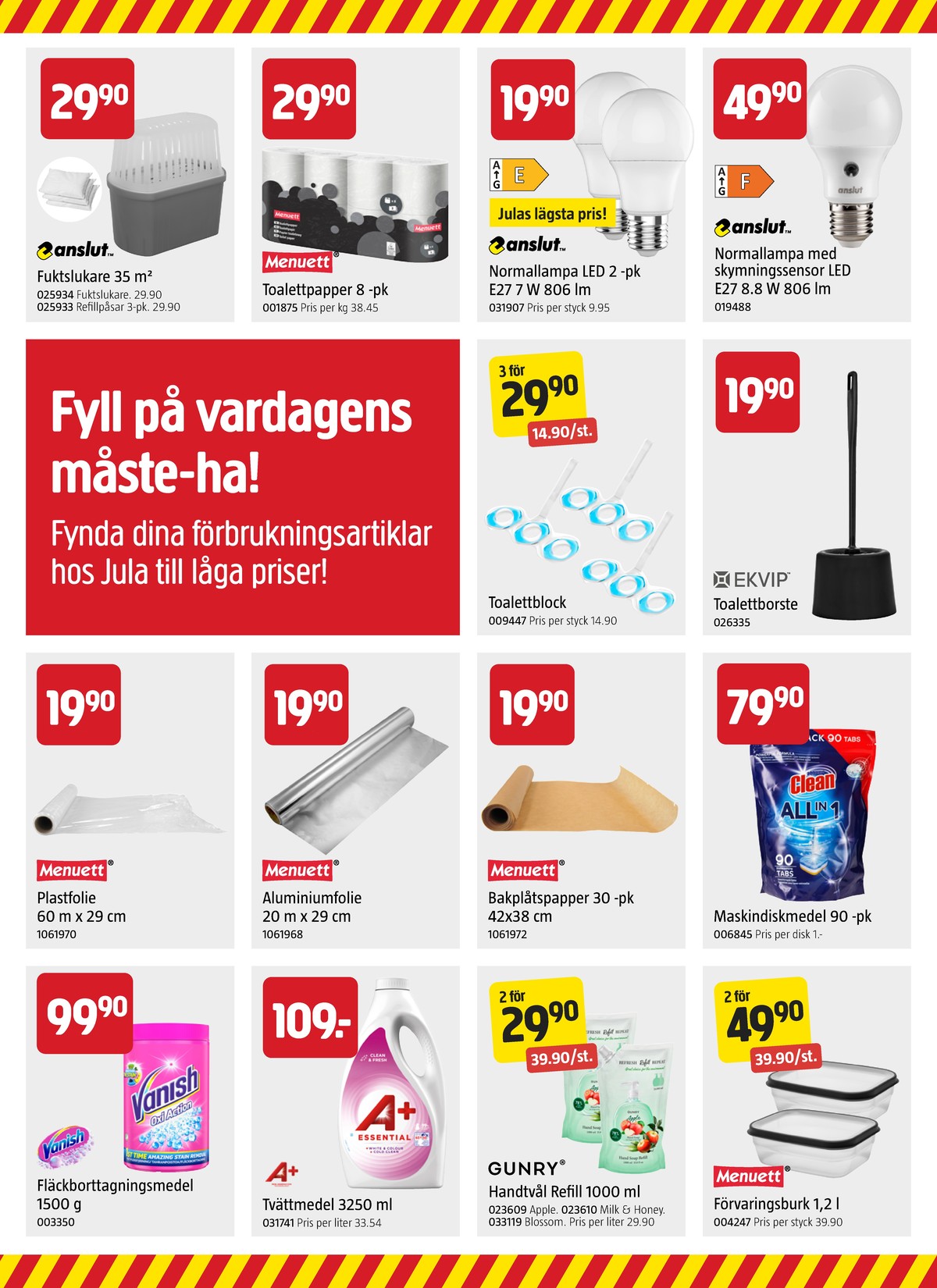 Se Jula reklamblad för vecka 34 på Kampanjveckan.se. Se bra erbjudanden på många varor. Läs reklambladet här! Sida 12