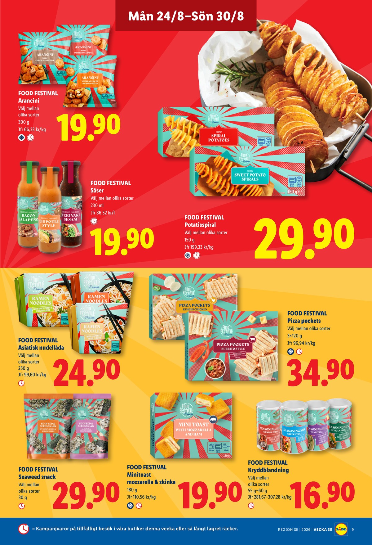 Se Lidl reklamblad för vecka 35 på Kampanjveckan.se. Se bra erbjudanden på många varor, t.ex. arancini food festival eller potatisspiral food festival. Läs reklambladet här! Sida 9
