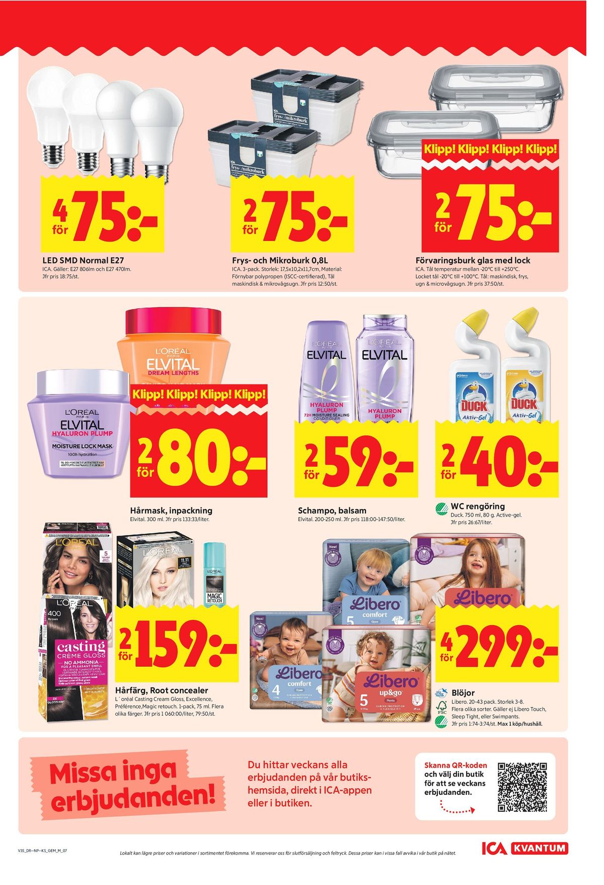 Se ICA Kvantum reklamblad för vecka 35 på Kampanjveckan.se. Se bra erbjudanden på många varor, t.ex. led lampor ica eller frysburkar ica. Läs reklambladet här! Sida 7
