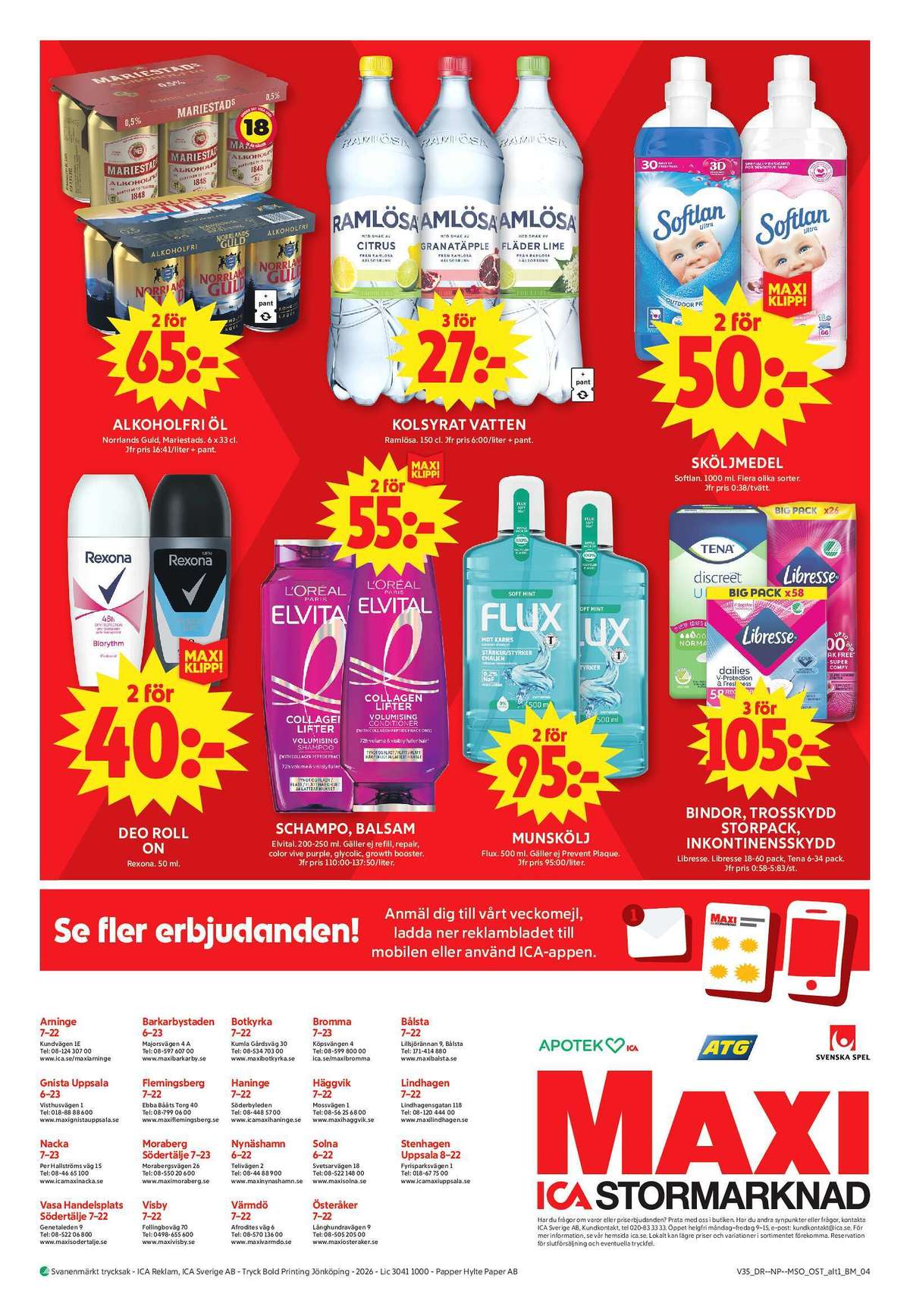 Se ICA Maxi reklamblad för vecka 35 på Kampanjveckan.se. Se bra erbjudanden på många varor, t.ex. deodorant roll-on rexona eller balsam elvital. Läs reklambladet här! Sida 17
