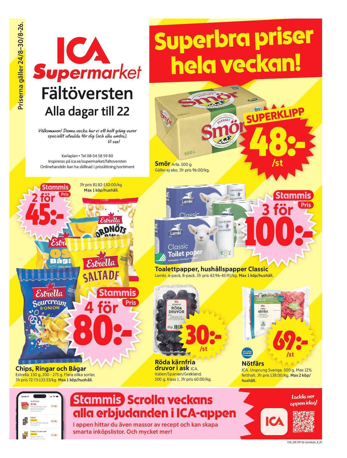 Se ICA Supermarket reklamblad för vecka 35 på Kampanjveckan.se. Se bra erbjudanden på många varor, t.ex. chips sourcream & onion estrella eller vindruvor ica. Läs reklambladet här! Sida 1

