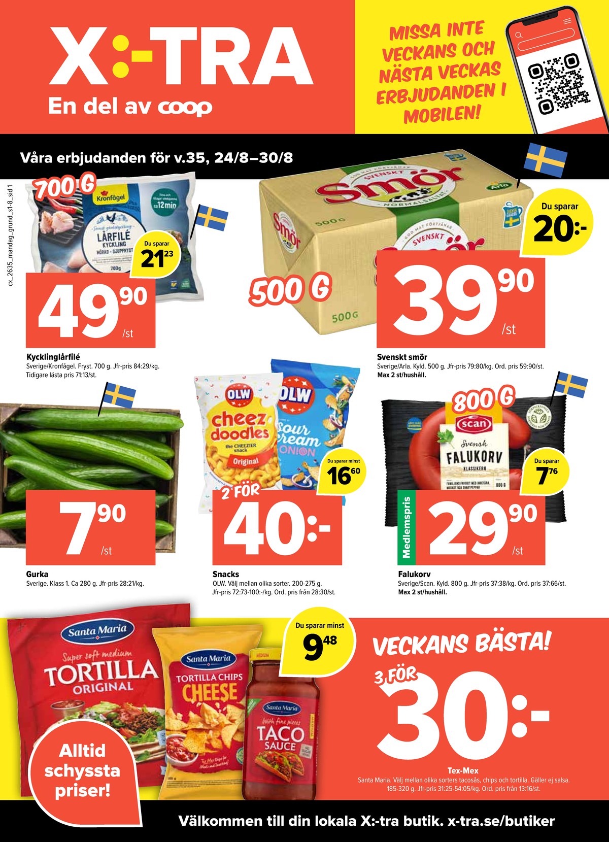 Se X:-tra reklamblad för vecka 35 på Kampanjveckan.se. Se bra erbjudanden på många varor, t.ex. smör svenskt smör eller falukorv scan. Läs reklambladet här! Sida 1
