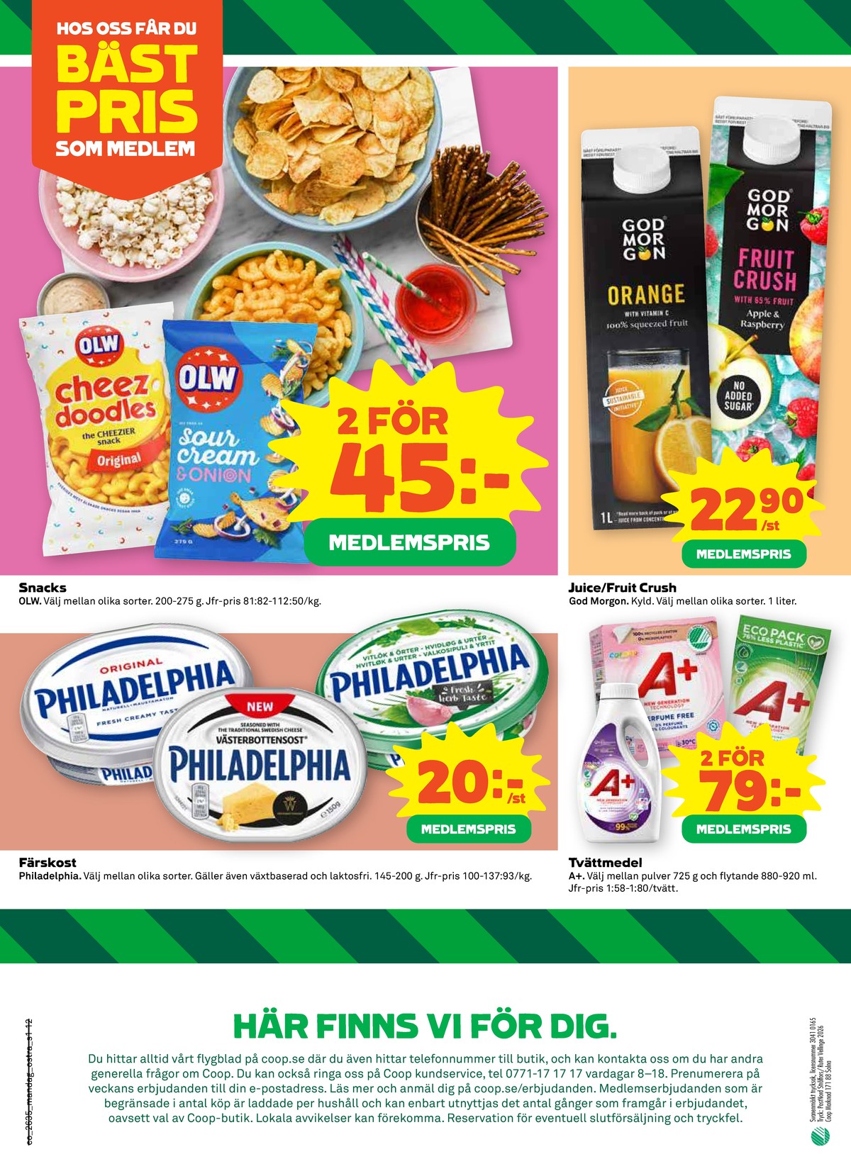 Se Coop reklamblad för vecka 35 på Kampanjveckan.se. Se bra erbjudanden på många varor, t.ex. färskost philadelphia eller tvättmedel pulver a+. Läs reklambladet här! Sida 12
