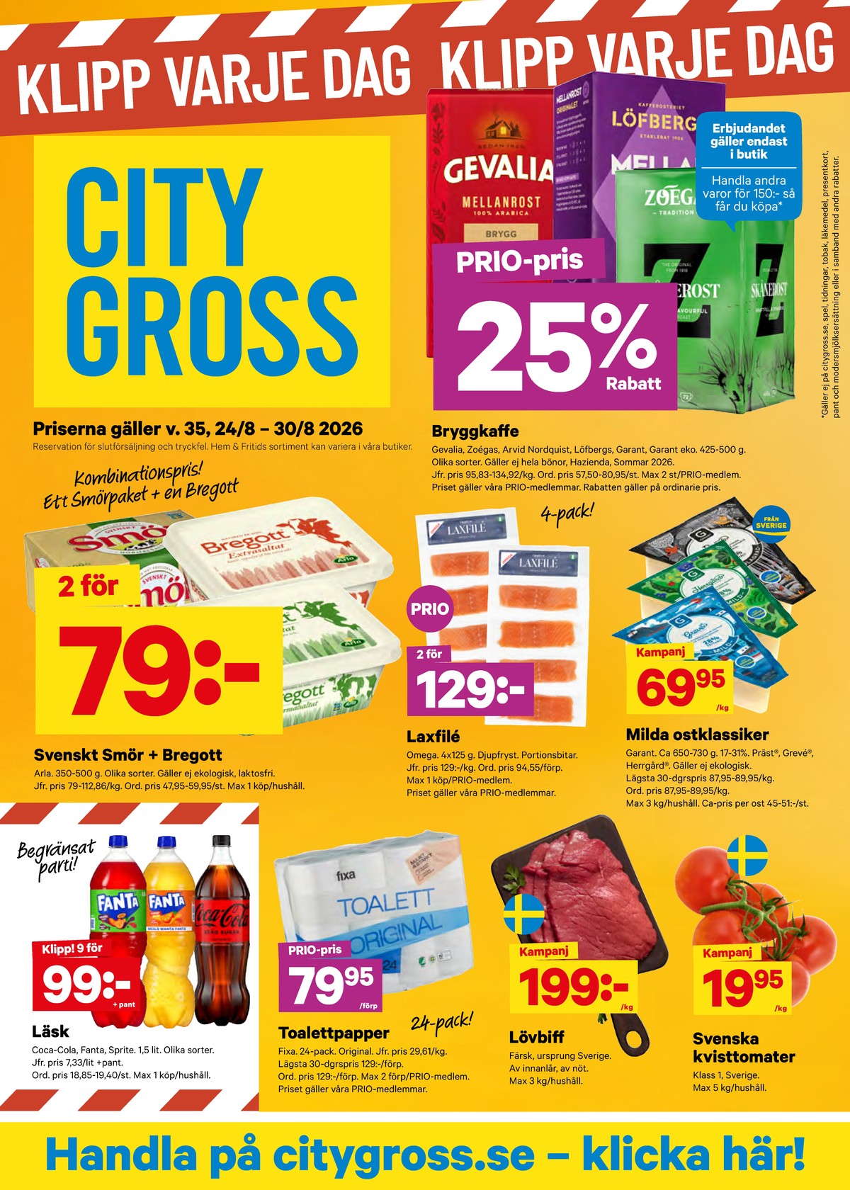 Se City Gross reklamblad för vecka 35 på Kampanjveckan.se. Se bra erbjudanden på många varor, t.ex. läskedryck coca cola eller lövbiff okänd. Läs reklambladet här! Sida 1
