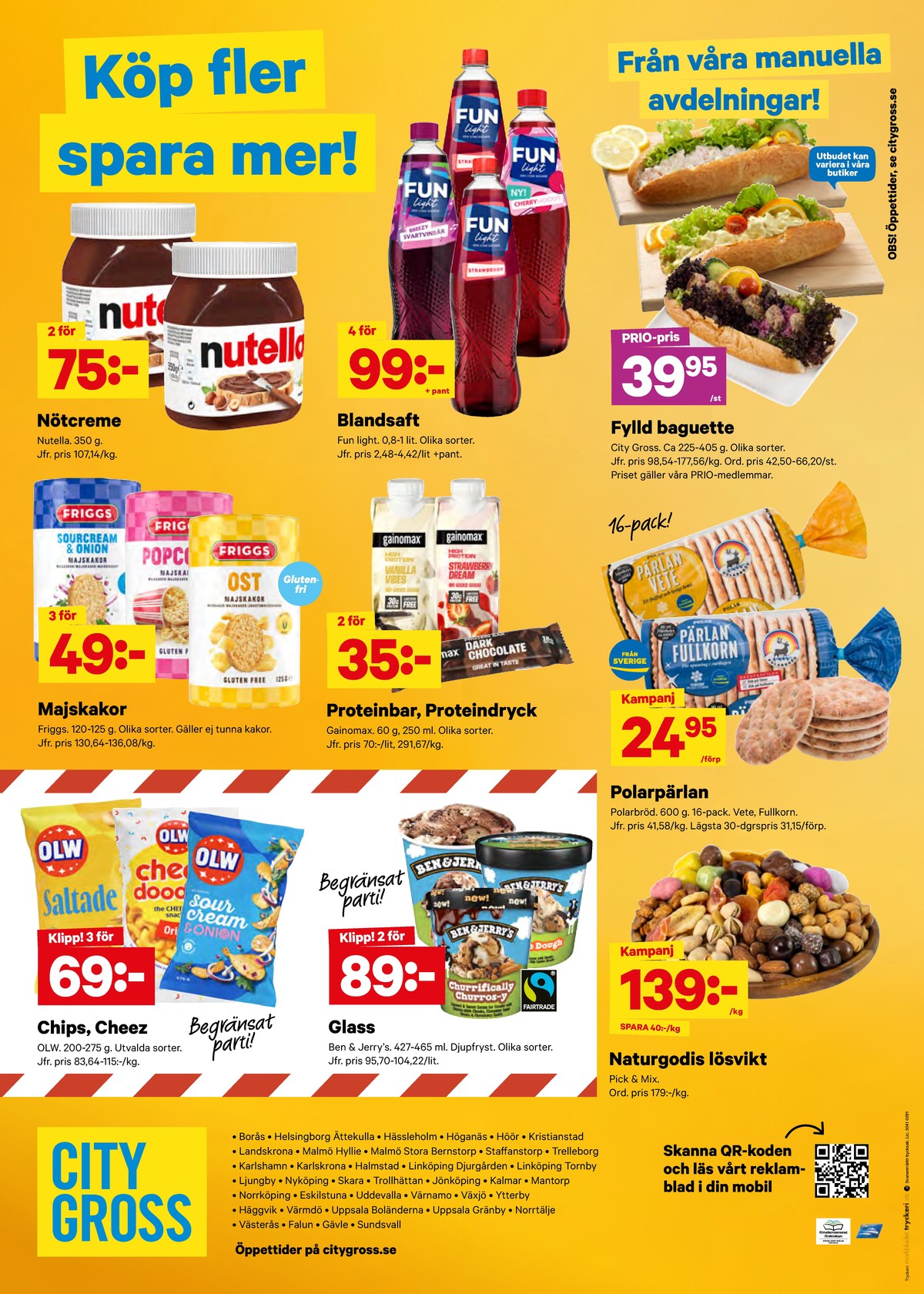Se City Gross reklamblad för vecka 35 på Kampanjveckan.se. Se bra erbjudanden på många varor, t.ex. chips sourcream & onion olw eller rågkakor polarpärlan. Läs reklambladet här! Sida 13
