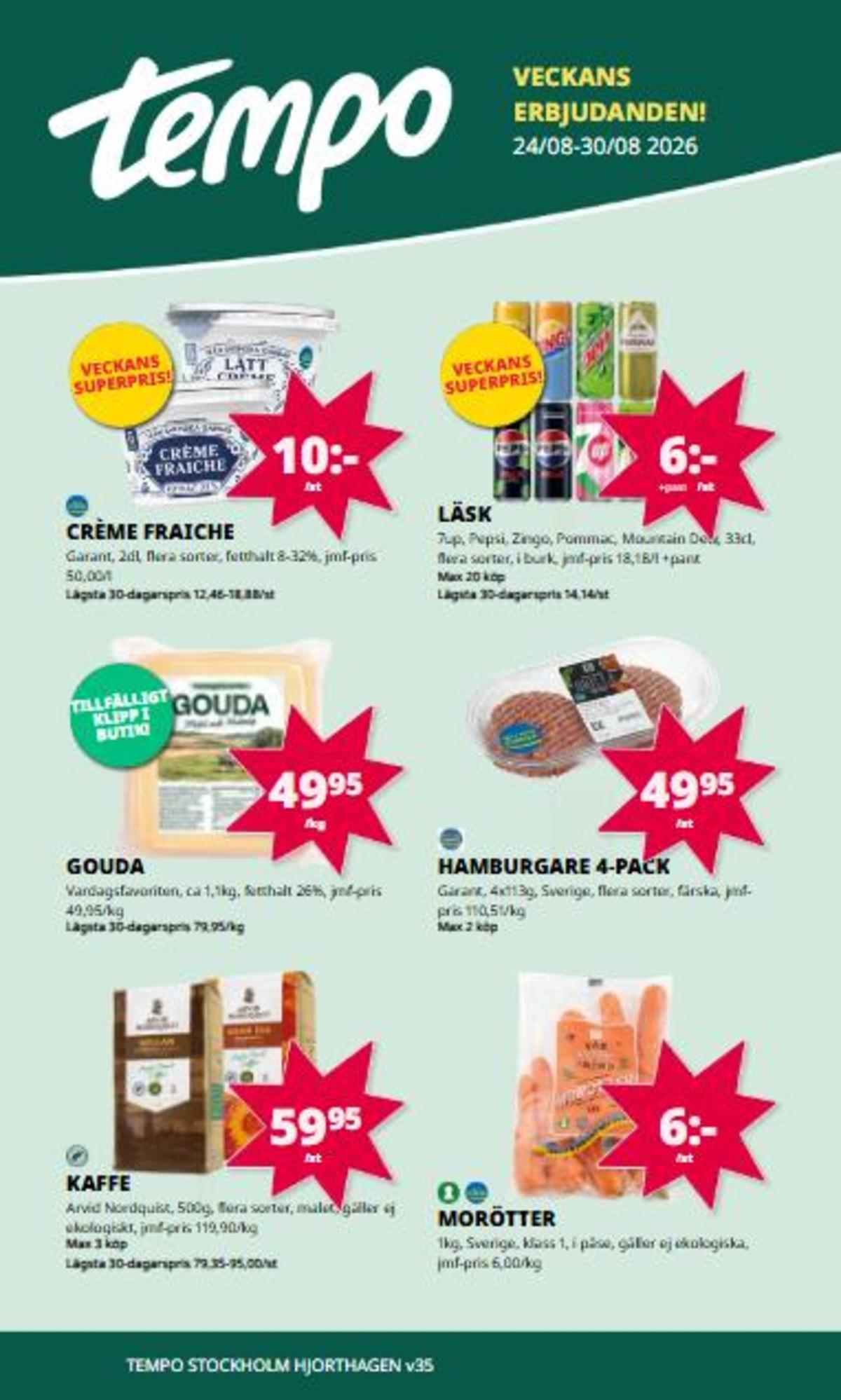 Se Tempo reklamblad för vecka 35 på Kampanjveckan.se. Se bra erbjudanden på många varor, t.ex. hamburgare garant eller andra varor. Läs reklambladet här! Sida 1