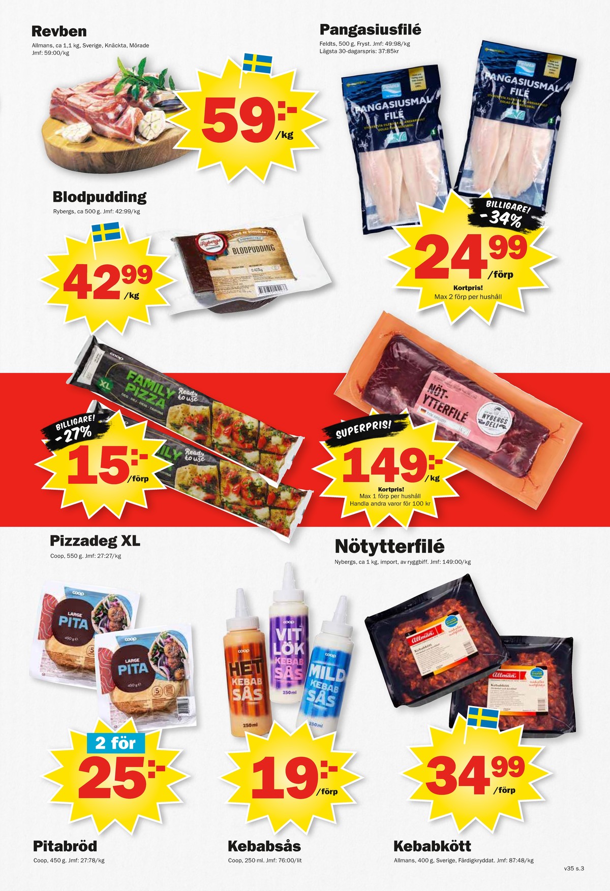 Se Pekås reklamblad för vecka 35 på Kampanjveckan.se. Se bra erbjudanden på många varor, t.ex. pitabröd coop eller kebabkött allmans. Läs reklambladet här! Sida 3
