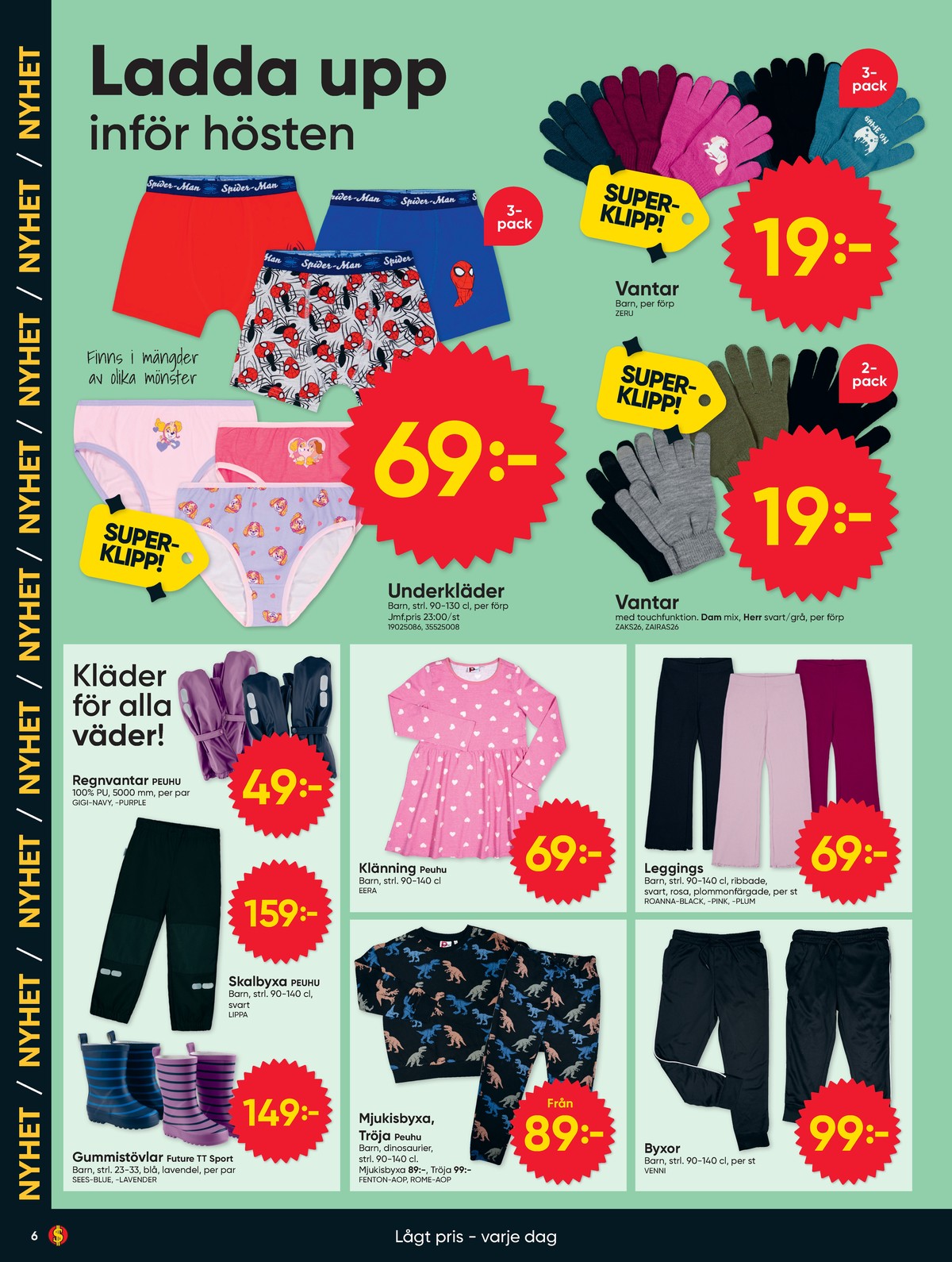 Se Dollarstore reklamblad för vecka 35 på Kampanjveckan.se. Se bra erbjudanden på många varor. Läs reklambladet här! Sida 6