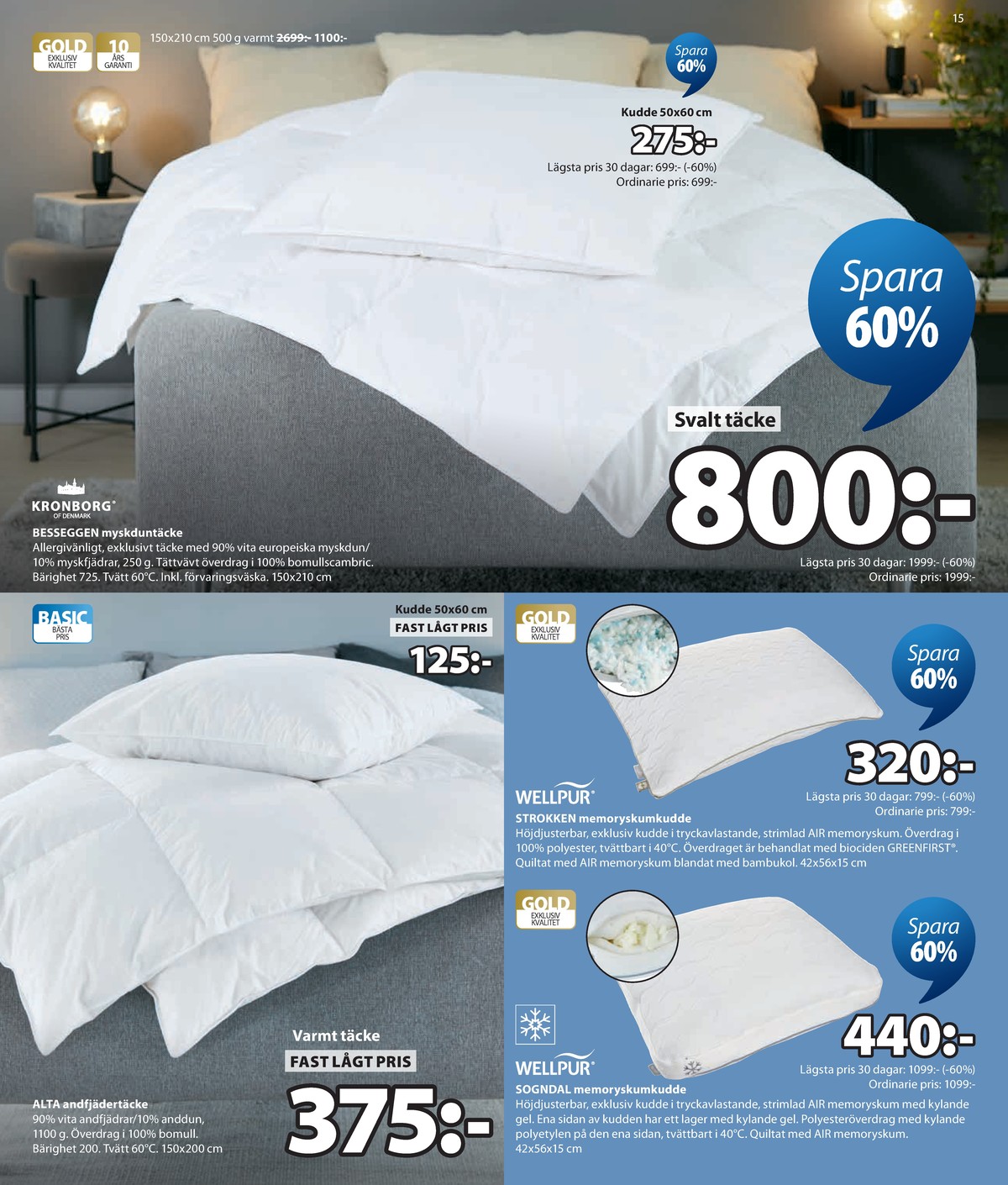 Se Jysk reklamblad för vecka 35 på Kampanjveckan.se. Se bra erbjudanden på många varor. Läs reklambladet här! Sida 16